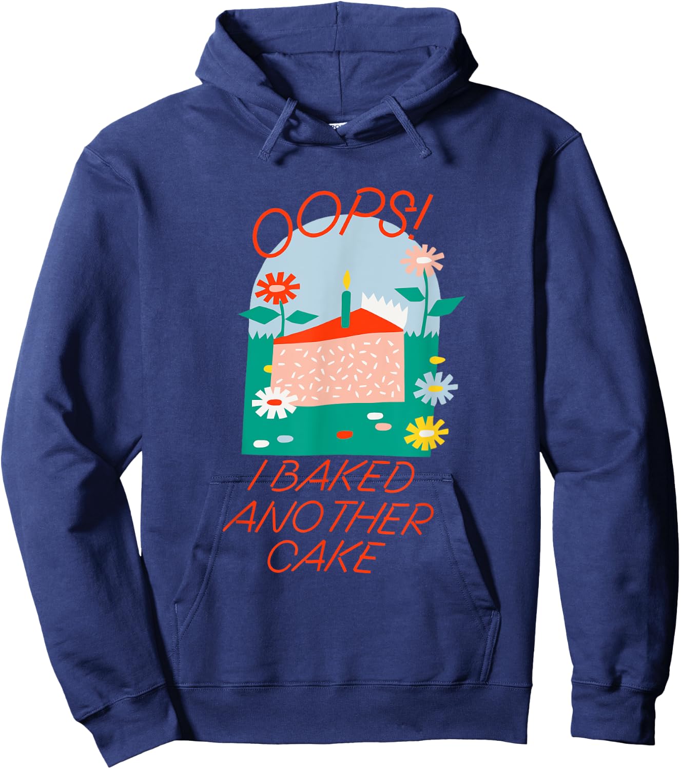 Oops! I Baked Another Cake Apparel Hoodie - Hoodie | Navy