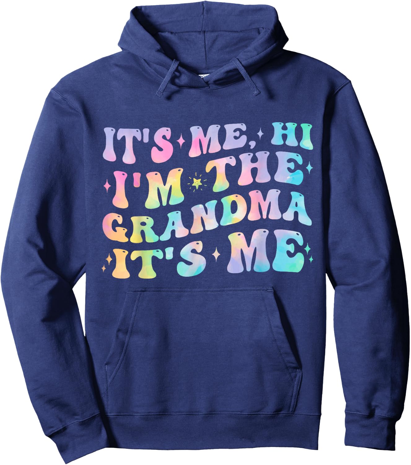 It's Me Hi I'm The Grandma Birthday Gifts Mother's Day Women Hoodie - Hoodie | Navy