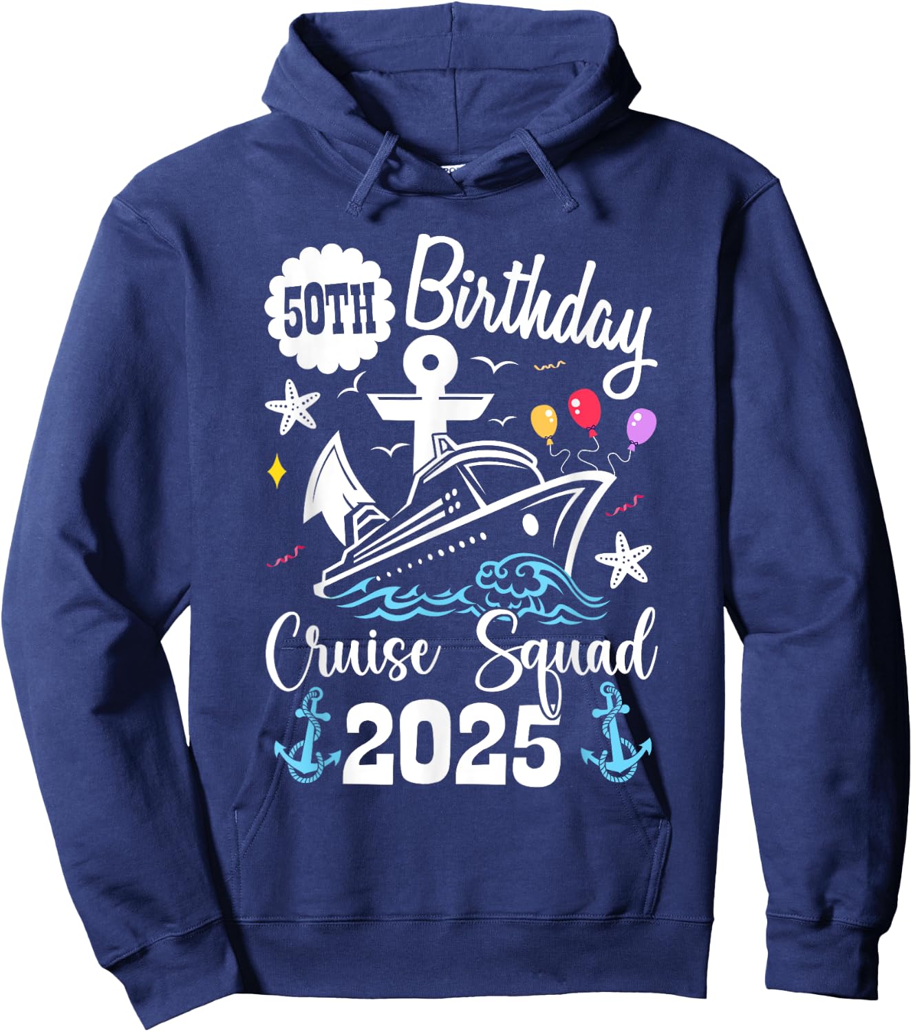 50th Birthday Cruise Squad 2025 Matching Family Vacation Hoodie - Hoodie | Navy
