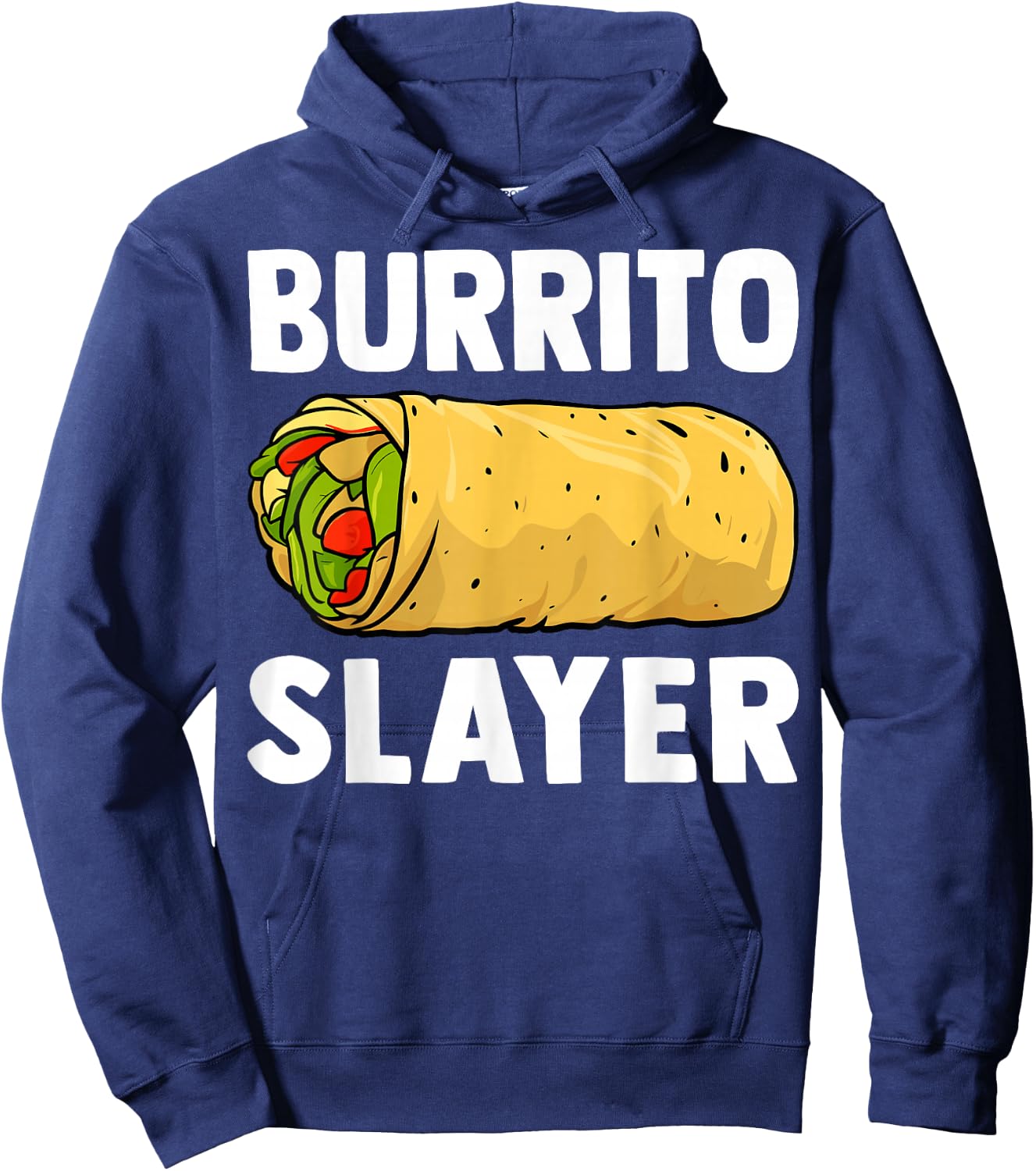 Burrito Slayer - Funny Mexican Food Burrito Lover Gifts Hoodie - Hoodie | Navy