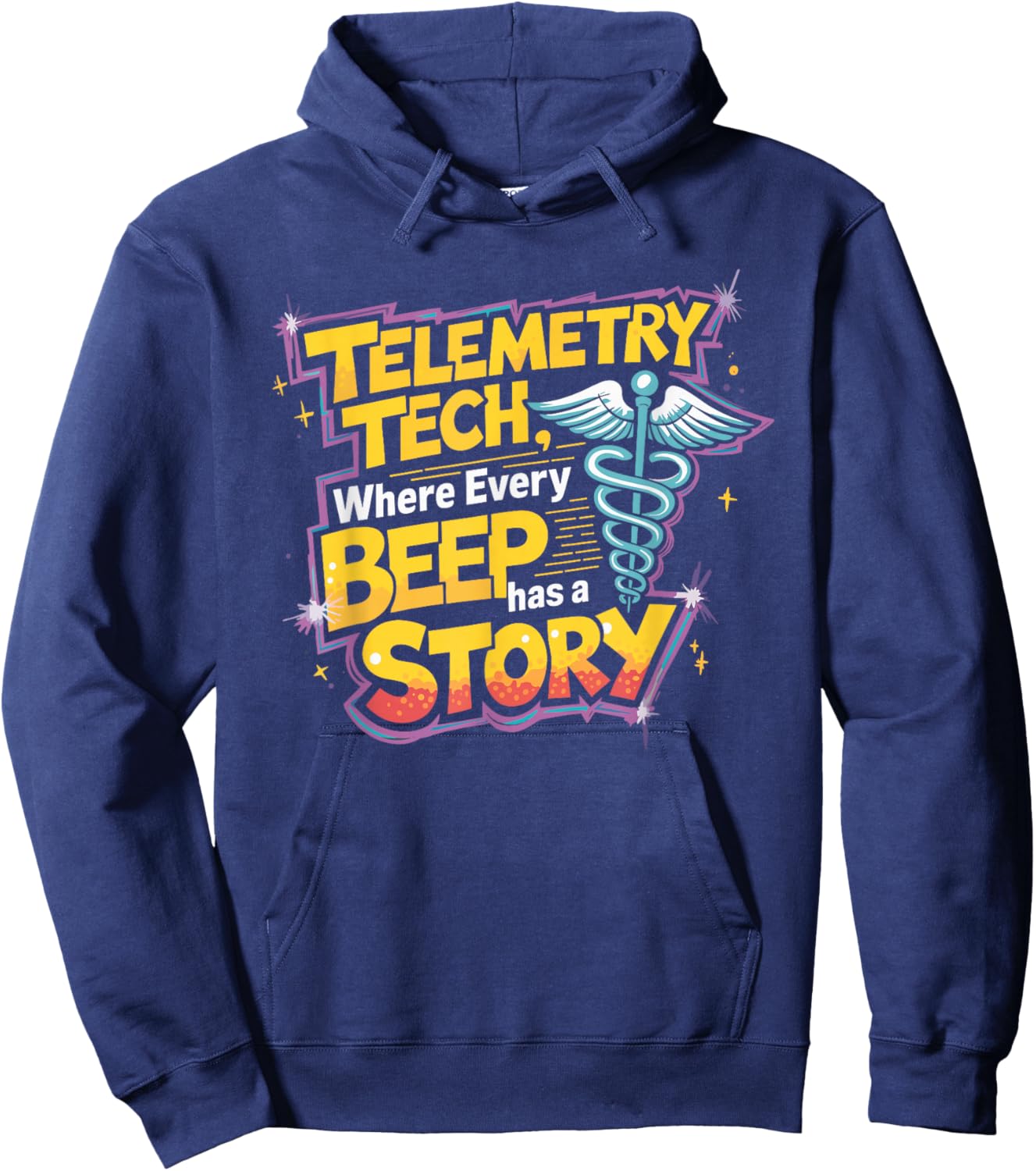 Telemetry Tech Where Every Beep Has A Story, Telemetry Nurse Hoodie - Hoodie | Navy