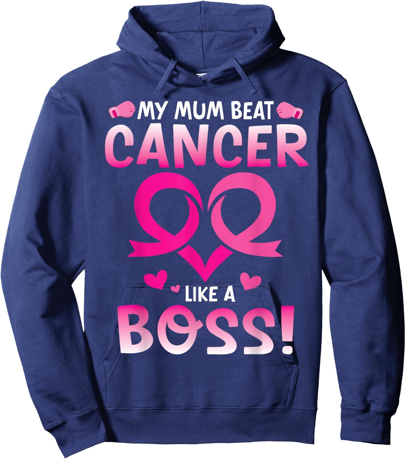 Warrior My Mum Beat Breast Cancer Like A Boss Fighting Win Hoodie - Hoodie | Navy