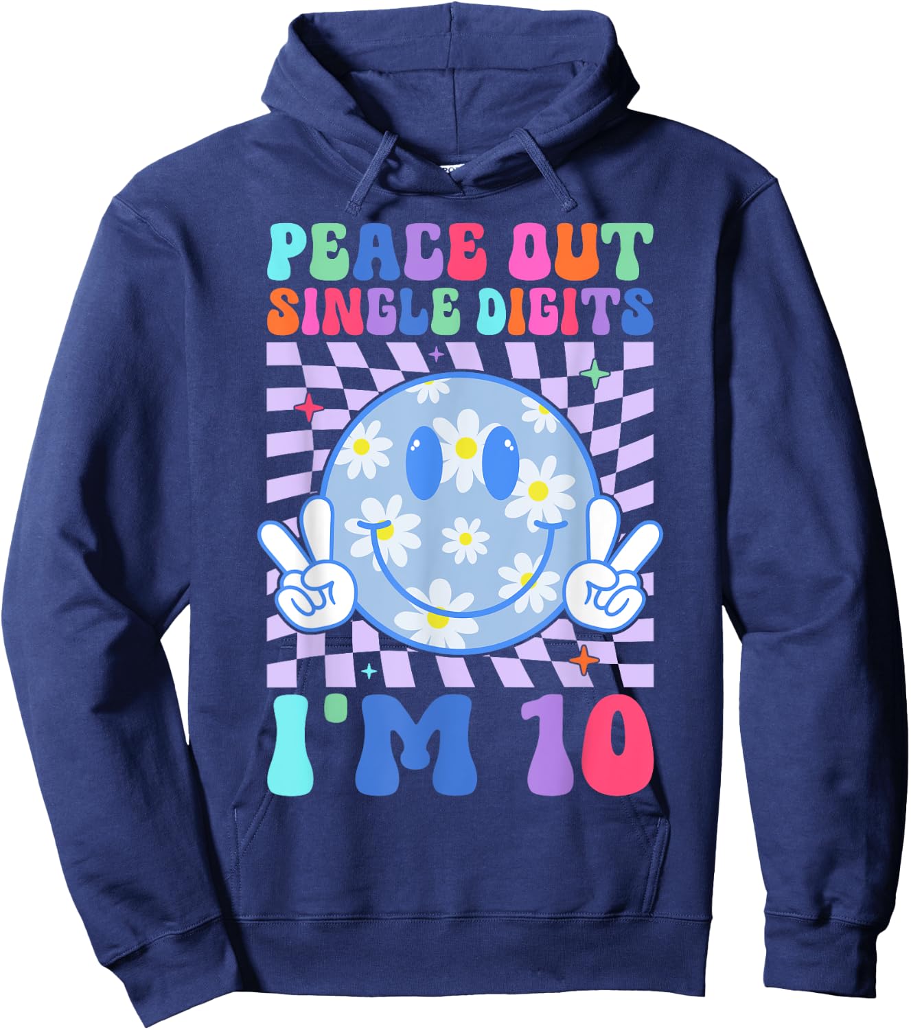 Peace Single Digits I'm 10 Smile Face For Birthday Girls Hoodie - Hoodie | Navy