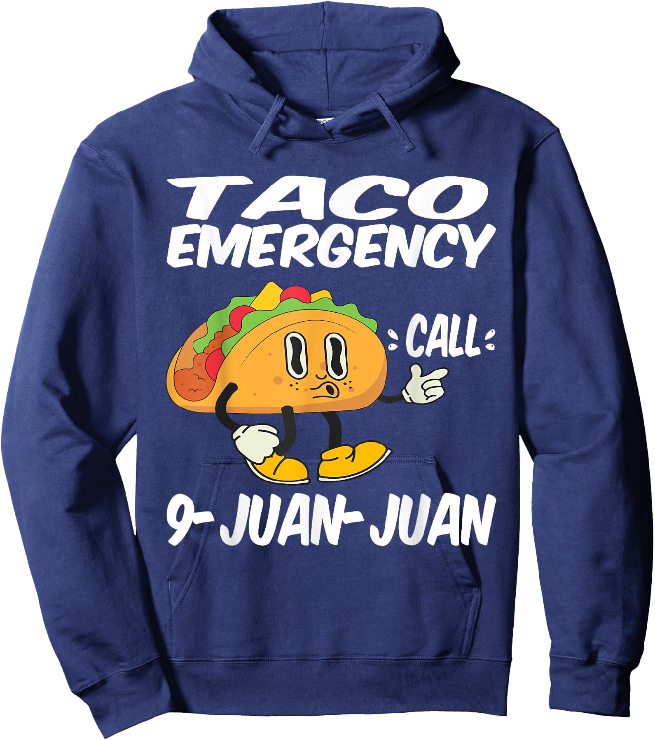 Taco Emergency Call 9 Juan Juan Funny Cinco De Mayo Hoodie - Hoodie | Navy