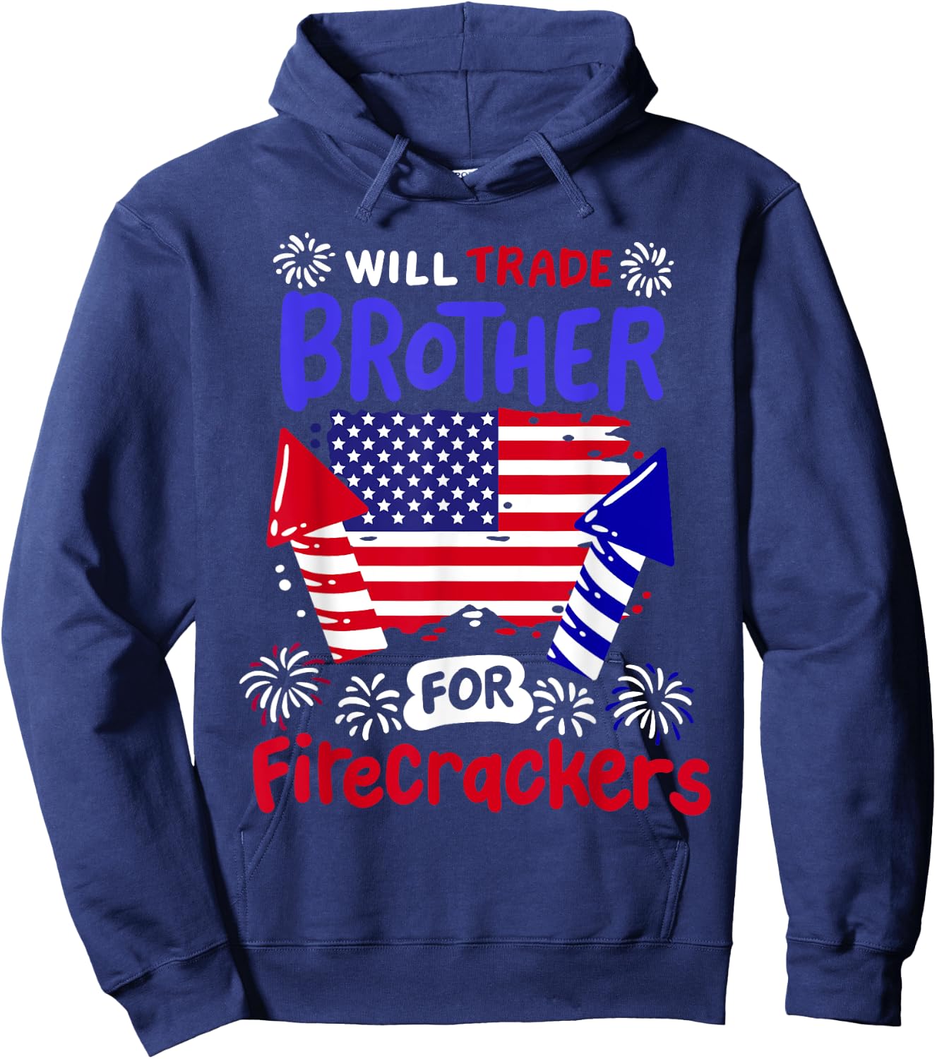 Funny 4th of July Will Trade Brother for Firecrackers Girls Hoodie - Hoodie | Navy