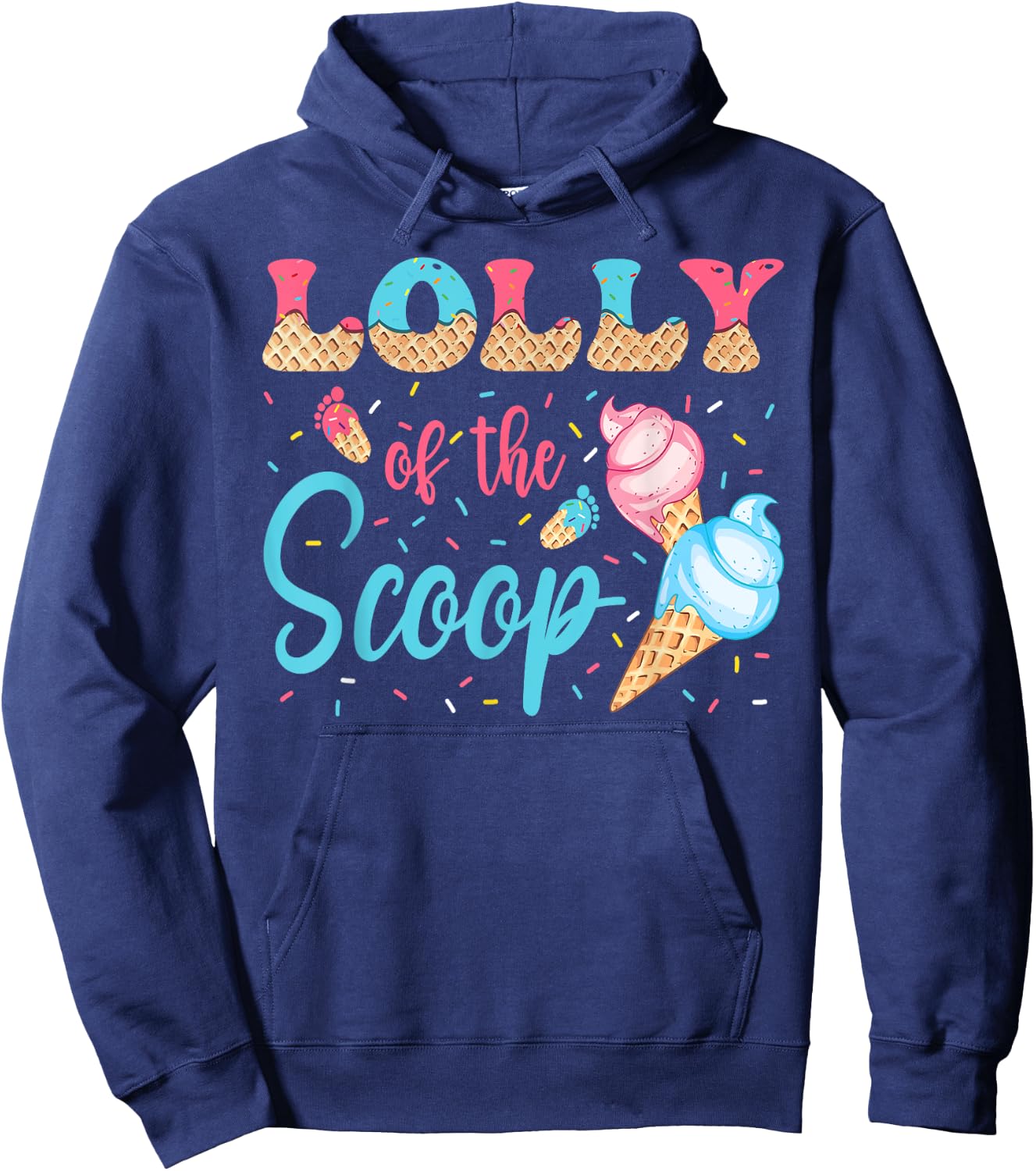 Lolly Of The Scoop Ice Cream Gender Reveal Baby Shower Hoodie - Hoodie | Navy