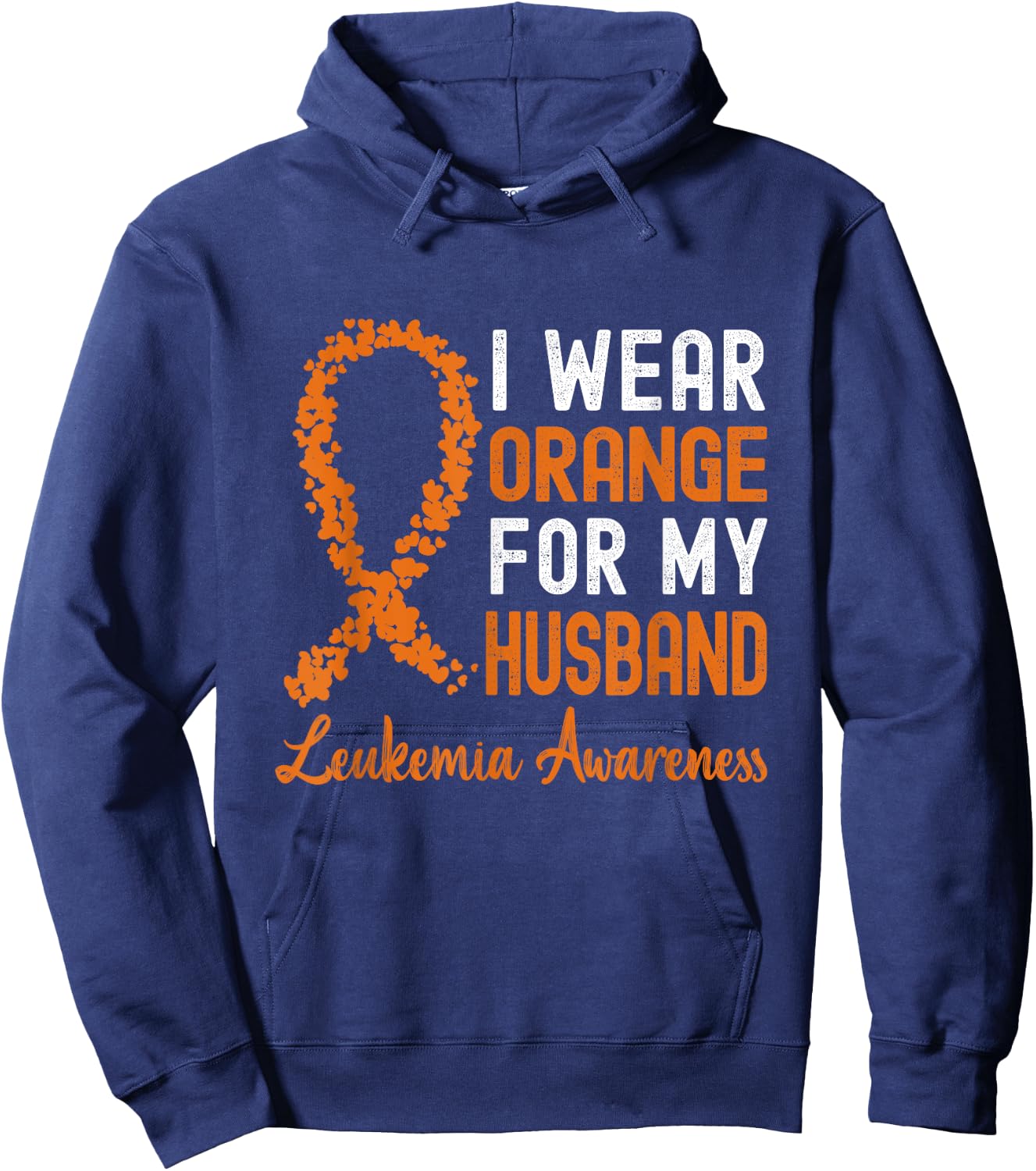 I Wear Orange For My Husband Leukemia Awareness Ribbon Hoodie - Hoodie | Navy