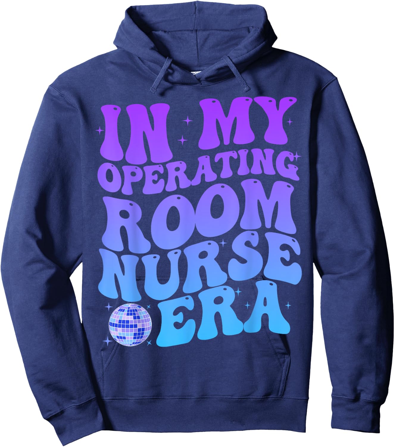 In My Operating Room Nurse Era Stethoscope OR Surgical Nurse Hoodie - Hoodie | Navy