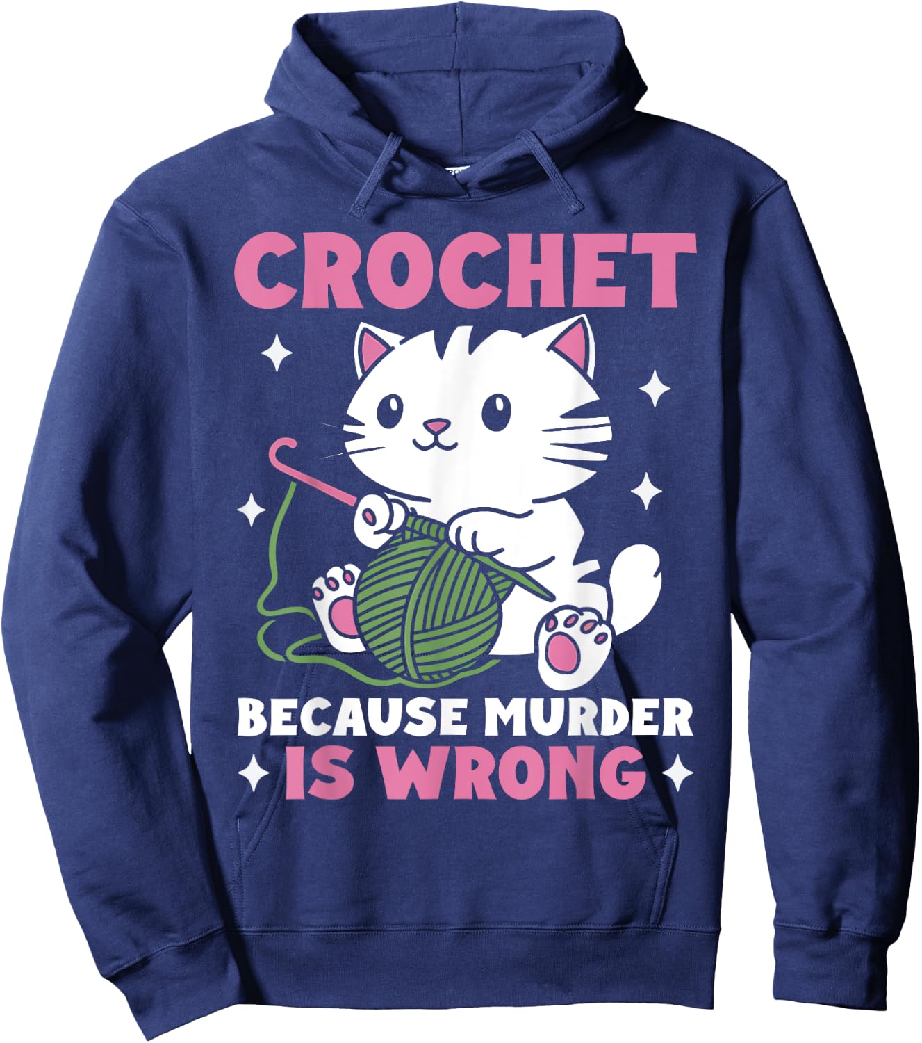 Crochet Because Murder Is Wrong Funny Cat Knits Men Women Hoodie - Hoodie | Navy
