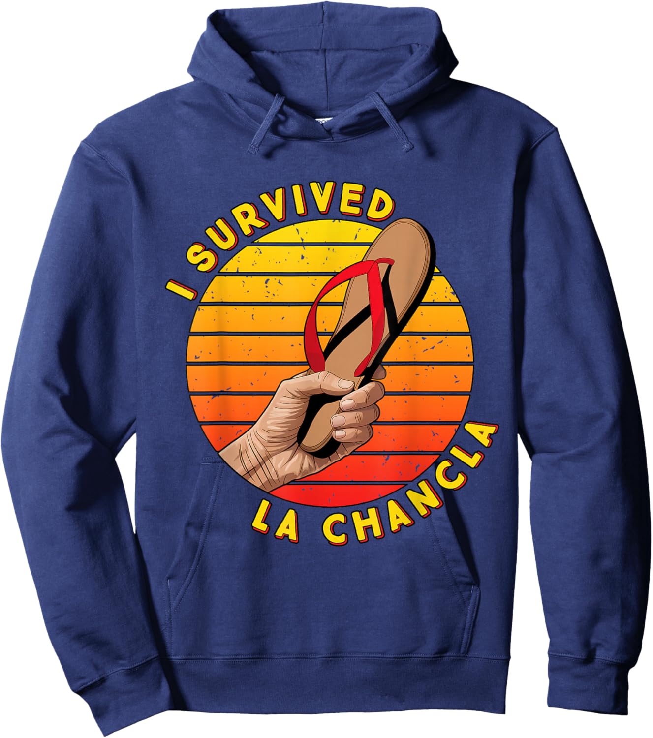 I Survived La Chancla Funny Spanish Mother Mama Spanglish Hoodie - Hoodie | Navy