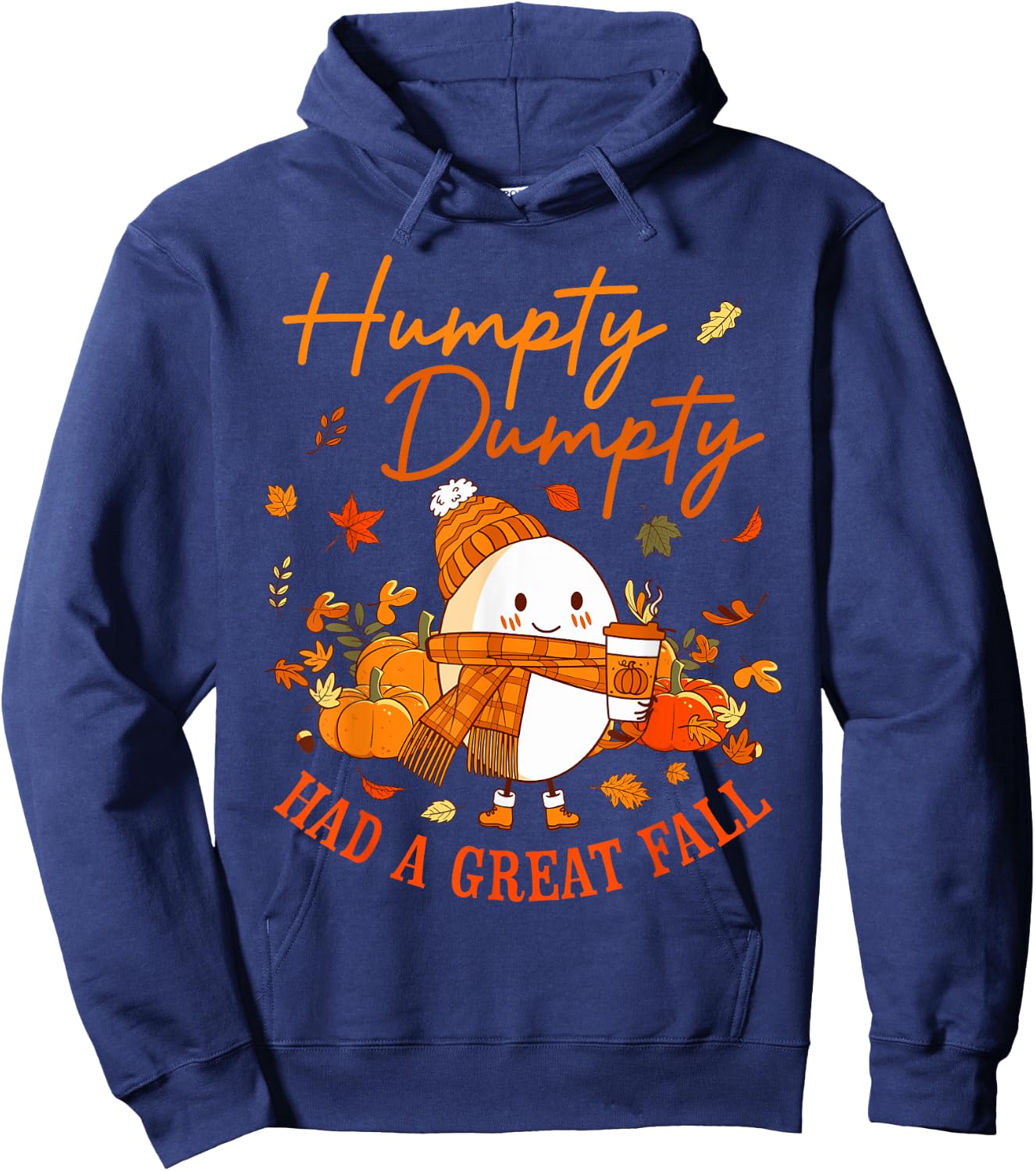 Humpty Funny Dumpty Had A Great Fall Happy Fall Y'all Autumn Hoodie - Hoodie | Navy