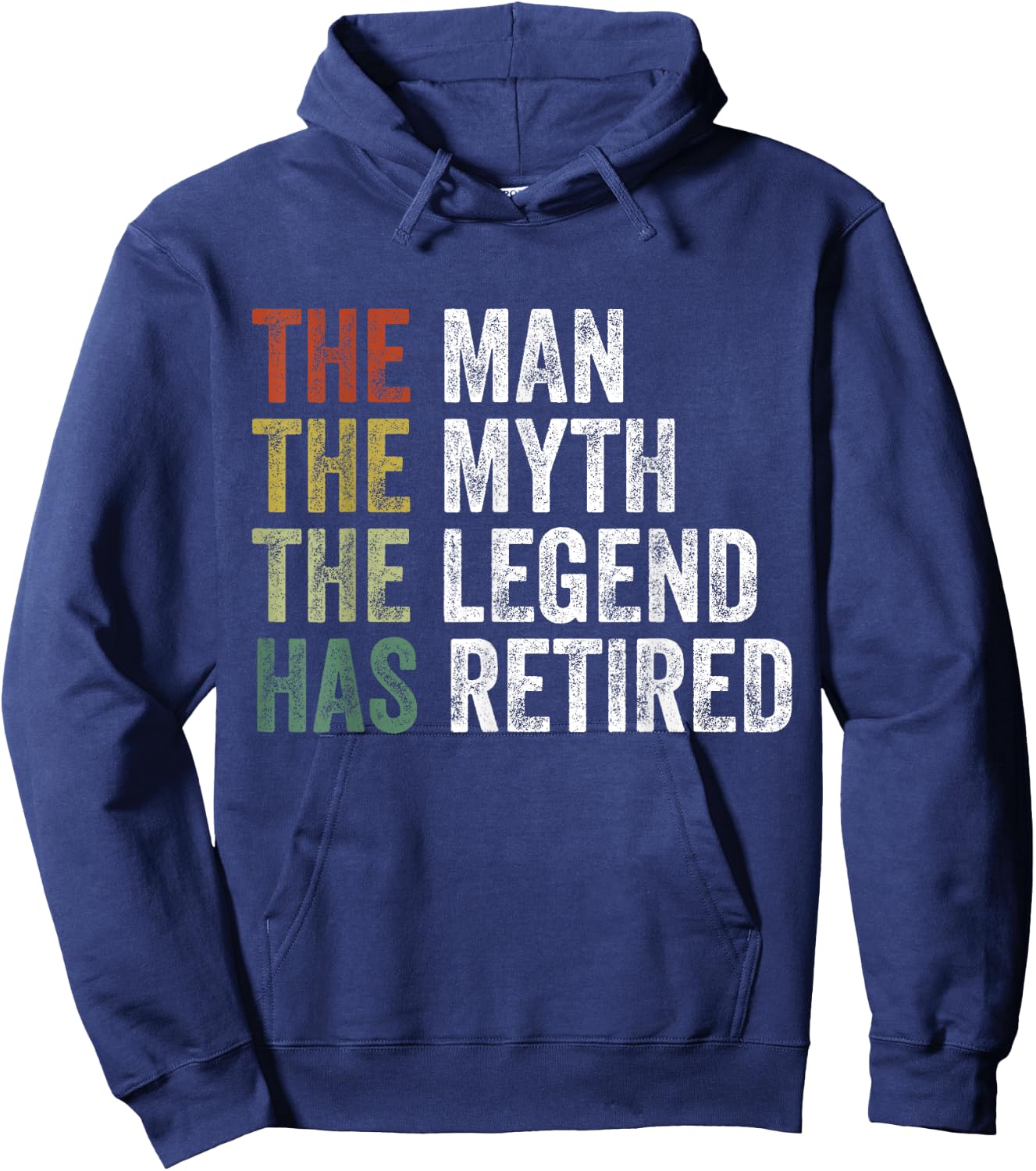Retired 2025 The Man Myth Legend Has Retired Retirement Gift Hoodie - Hoodie | Navy