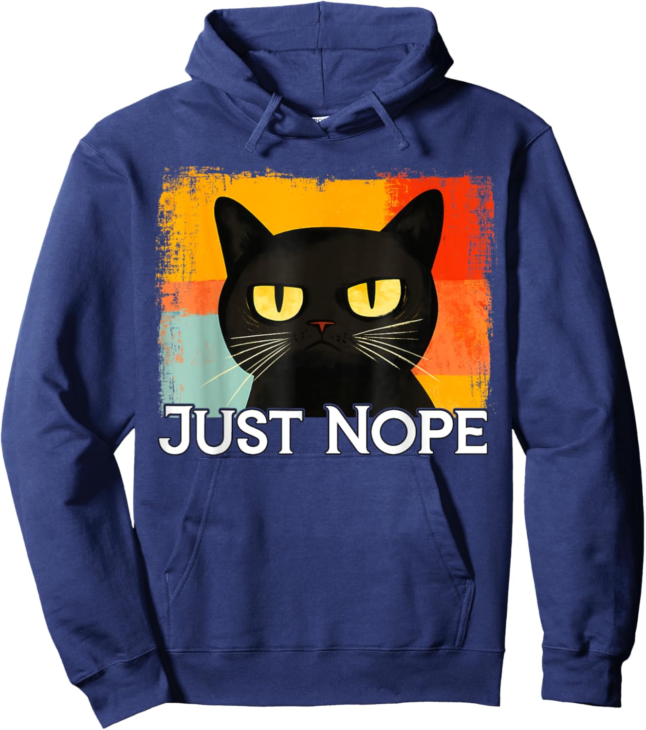 Funny Silly Cat Just Nope Funny Sarcastic Saying Just Nope Men Women Kids Hoodie - Hoodie | Navy