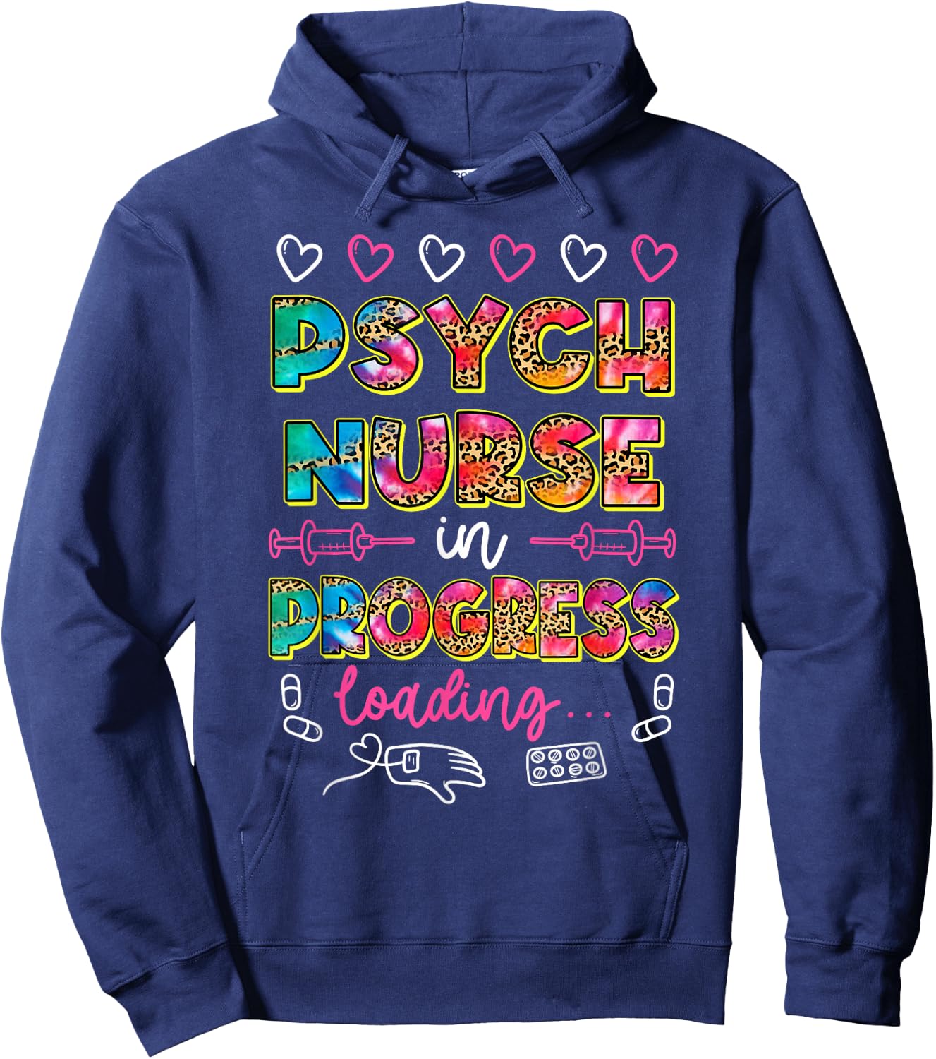 Psych Nurse In Progress Loading Nurse Life RN Nursing Hoodie - Hoodie | Navy