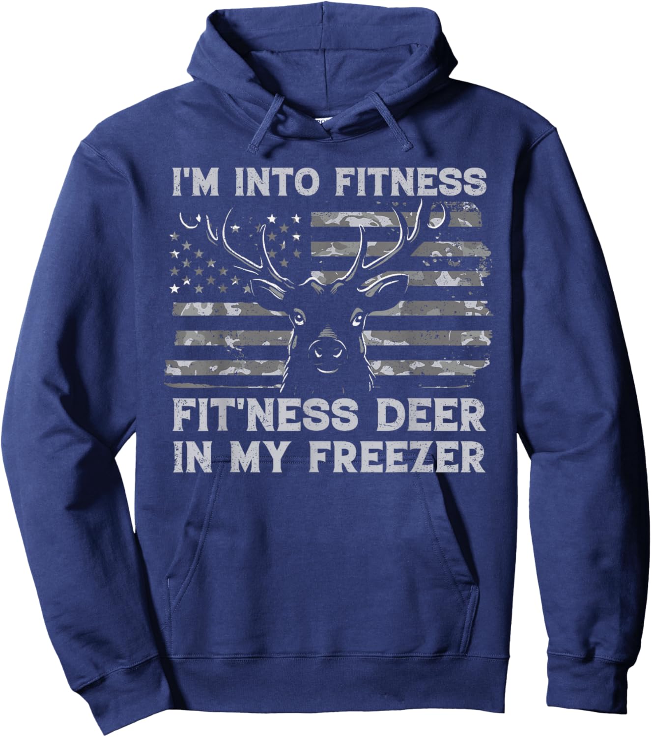 I'm Into Fitness Fit'ness Deer In My Freezer Hunting Hunter Hoodie - Hoodie | Navy