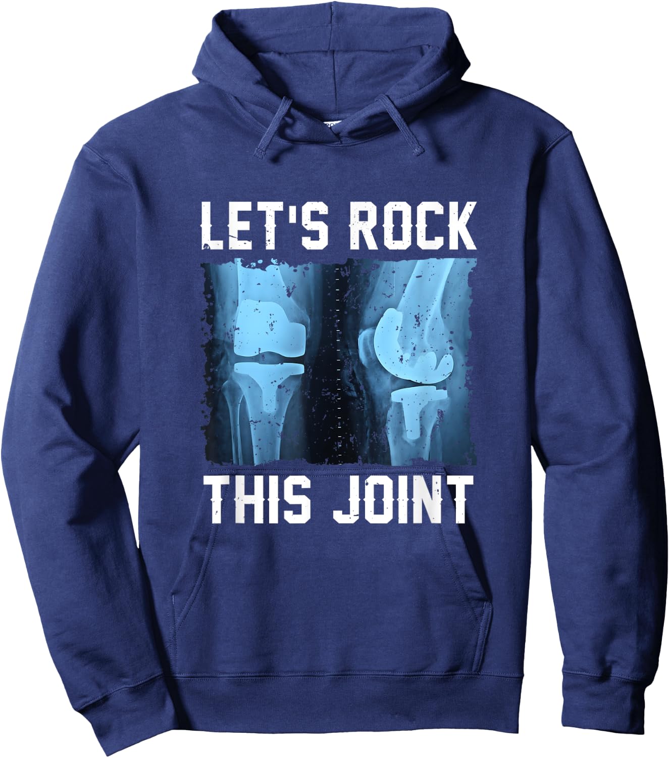 Let Rock This Joint Knee Replacement Surgery Knee Recovery Hoodie - Hoodie | Navy