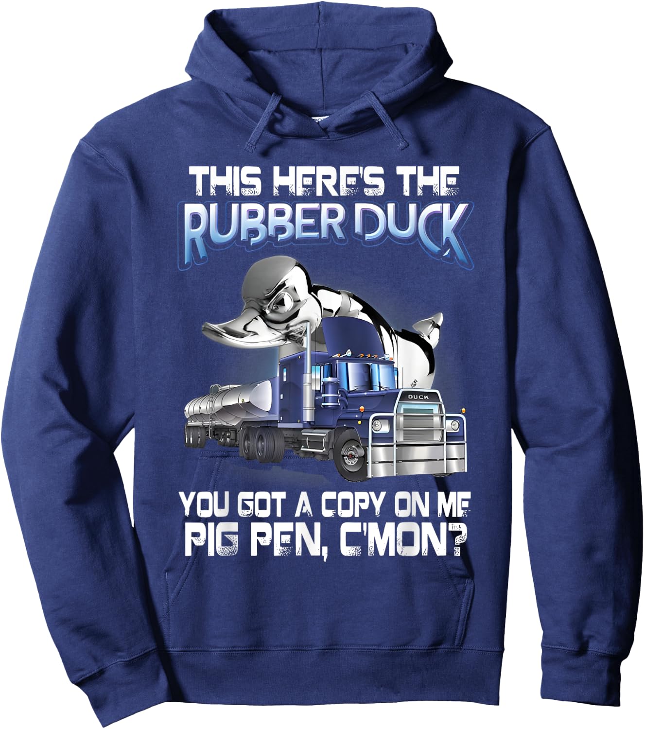 This Here's the Rubber Duck You Got a Copy on Me Pig Pen Hoodie - Hoodie | Navy