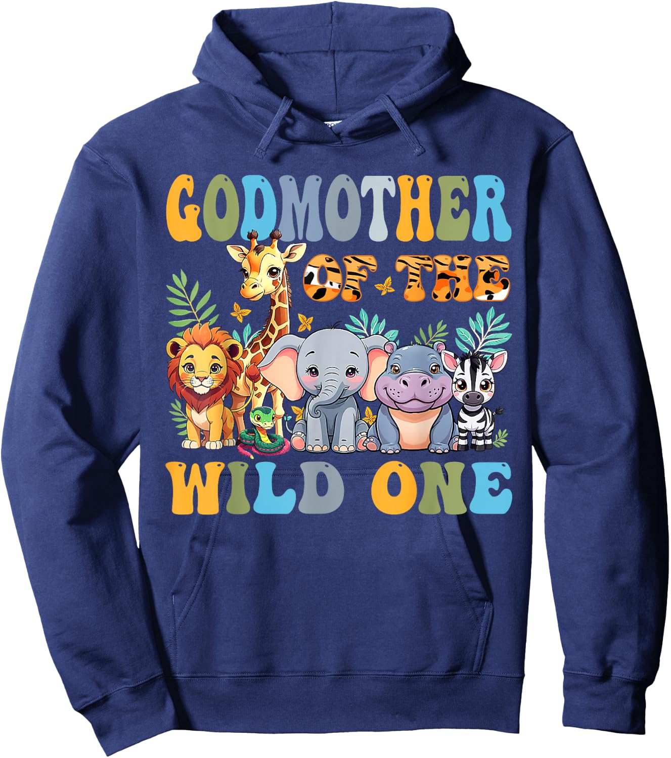 God Mother Of The Wild One 1st Birthday Safari Family Hoodie - Hoodie | Navy