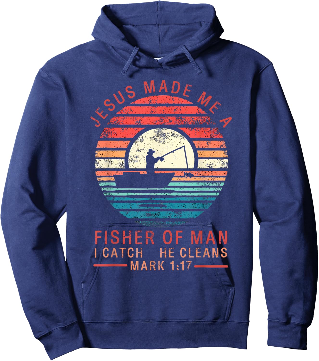 Jesus Made Me A Fisher Of Man Fishing Bible Verse Religious Hoodie - Hoodie | Navy