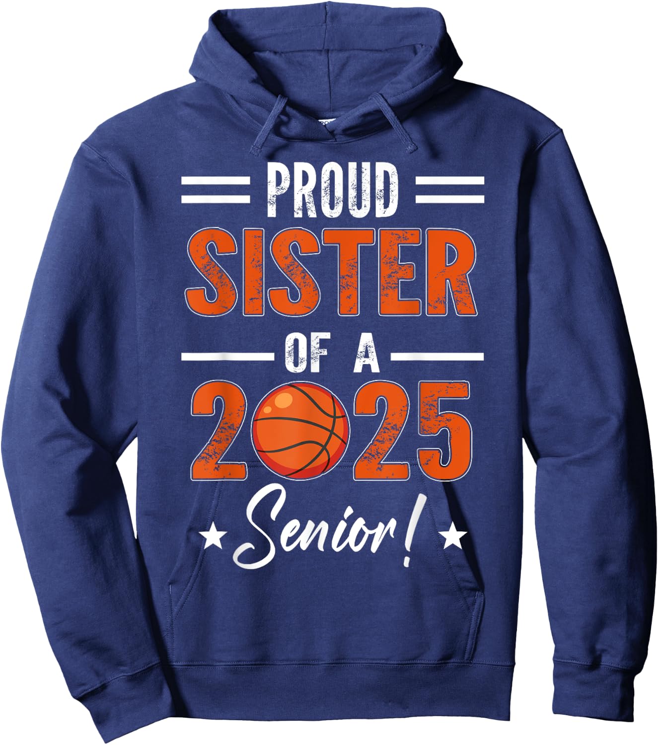 Proud SISTER of 2025 Senior Graduation Basketball Player Hoodie - Hoodie | Navy