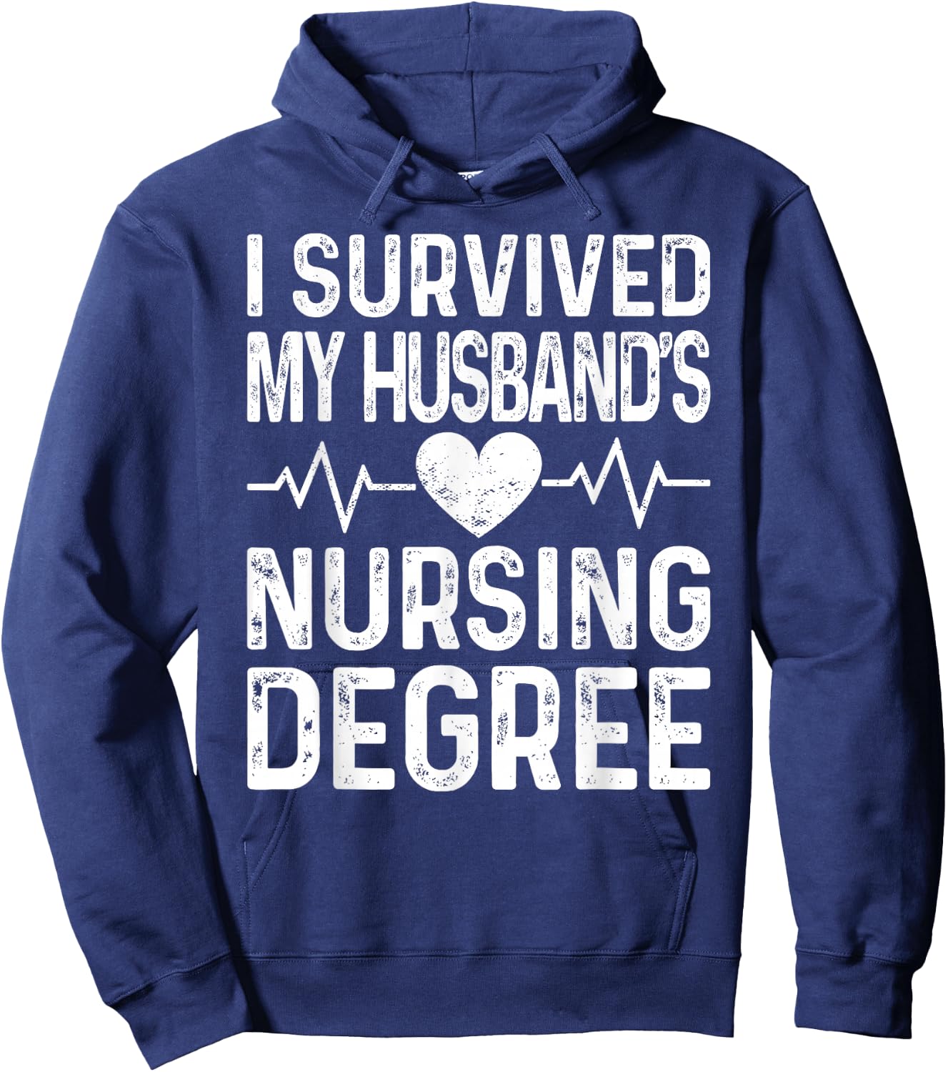 I Survived My Husband's Nursing Degree School Graduation Hoodie - Hoodie | Navy