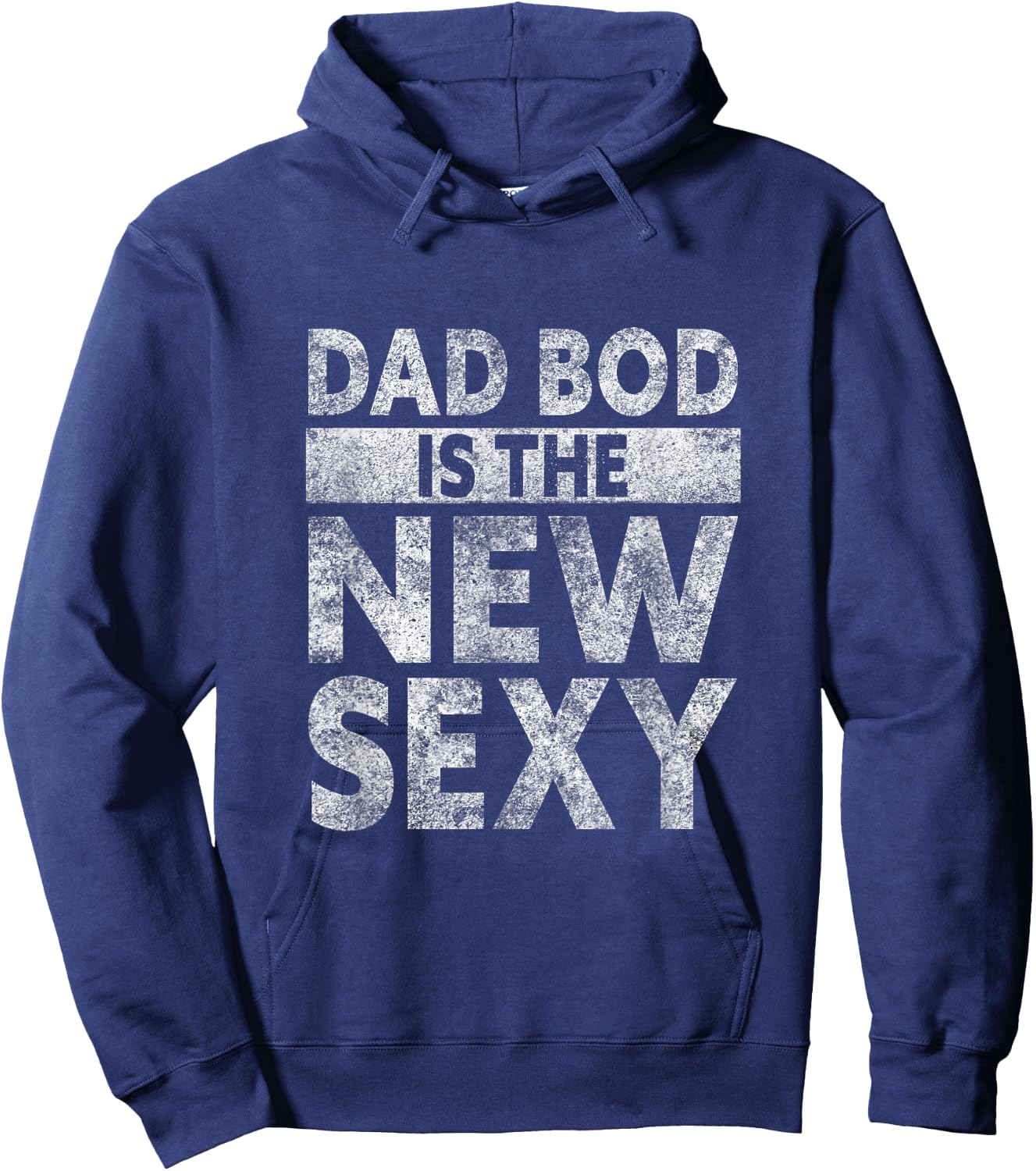 Fathers Day Dad Bod Is The New Sexy Papa Hoodie - Hoodie | Navy