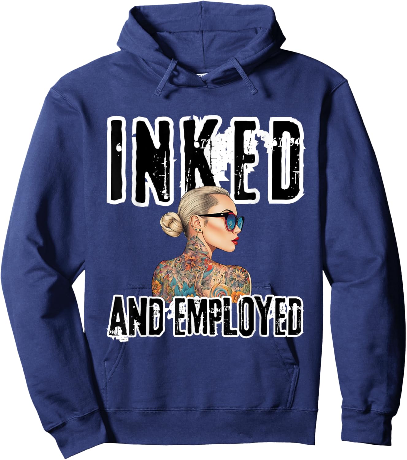 INKED and EMPLOYED Tattoo Artists Tattooed for Tattoo Lovers Hoodie - Hoodie | Navy