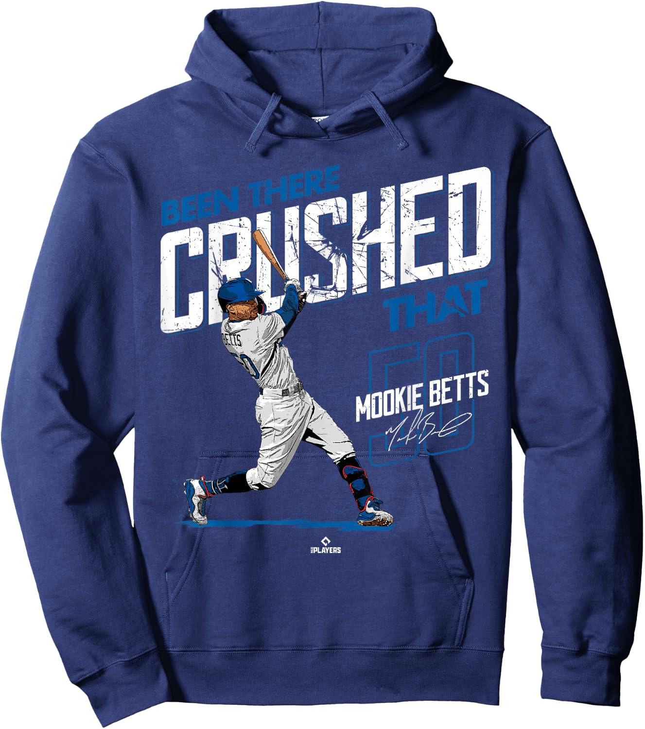 Been There Crushed That Mookie Betts Los Angeles MLBPA Hoodie - Hoodie | Navy