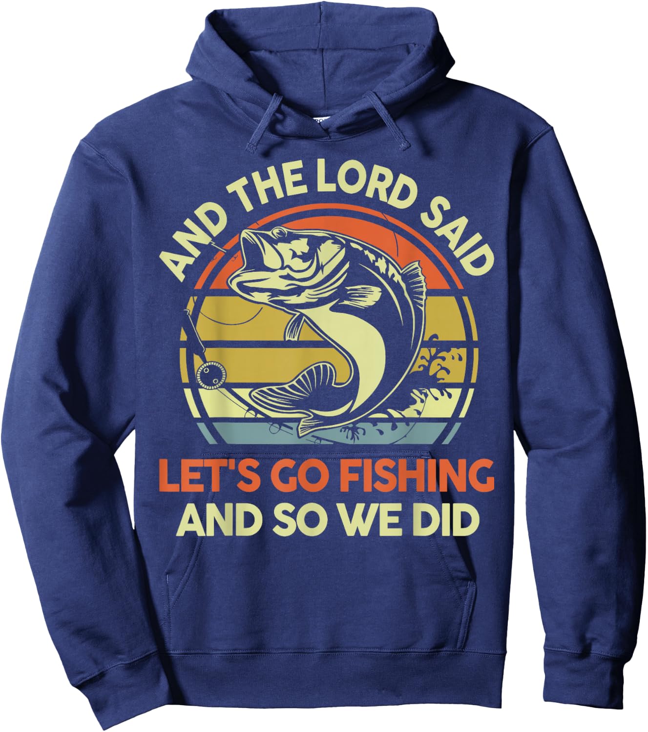 Christian Fishing Gift Lord said Go Fishing Jesus Funny Dad Hoodie - Hoodie | Navy