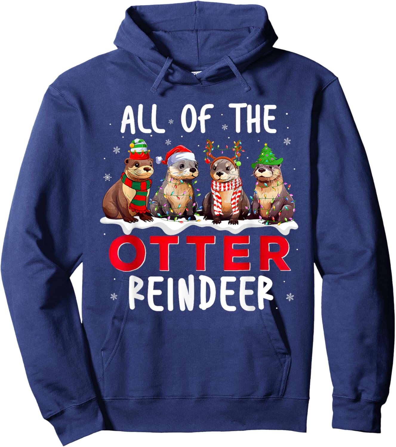 All Of The Otter Reindeer Santa Christmas Xmas Otter Lover Hoodie - Hoodie | Navy