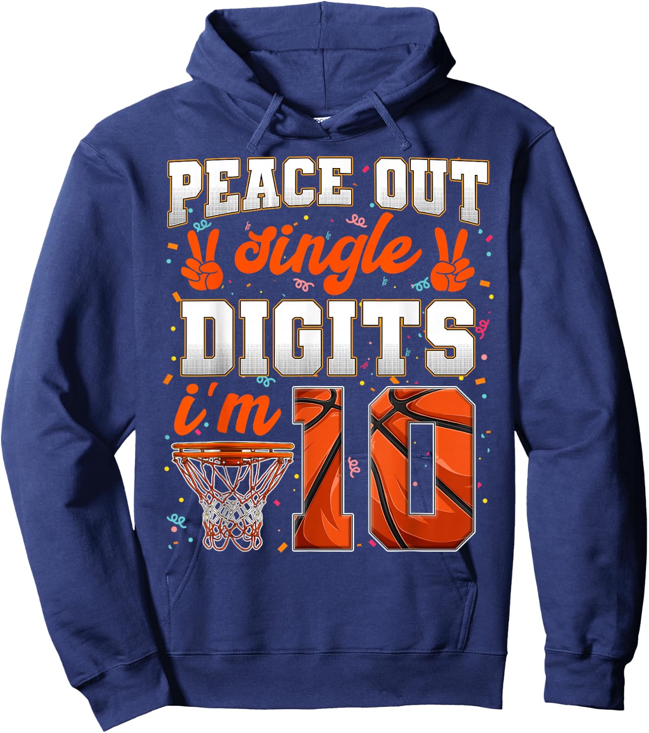 Peace Out Single Digits 10th Birthday 10 Year Old Basketball Hoodie - Hoodie | Navy