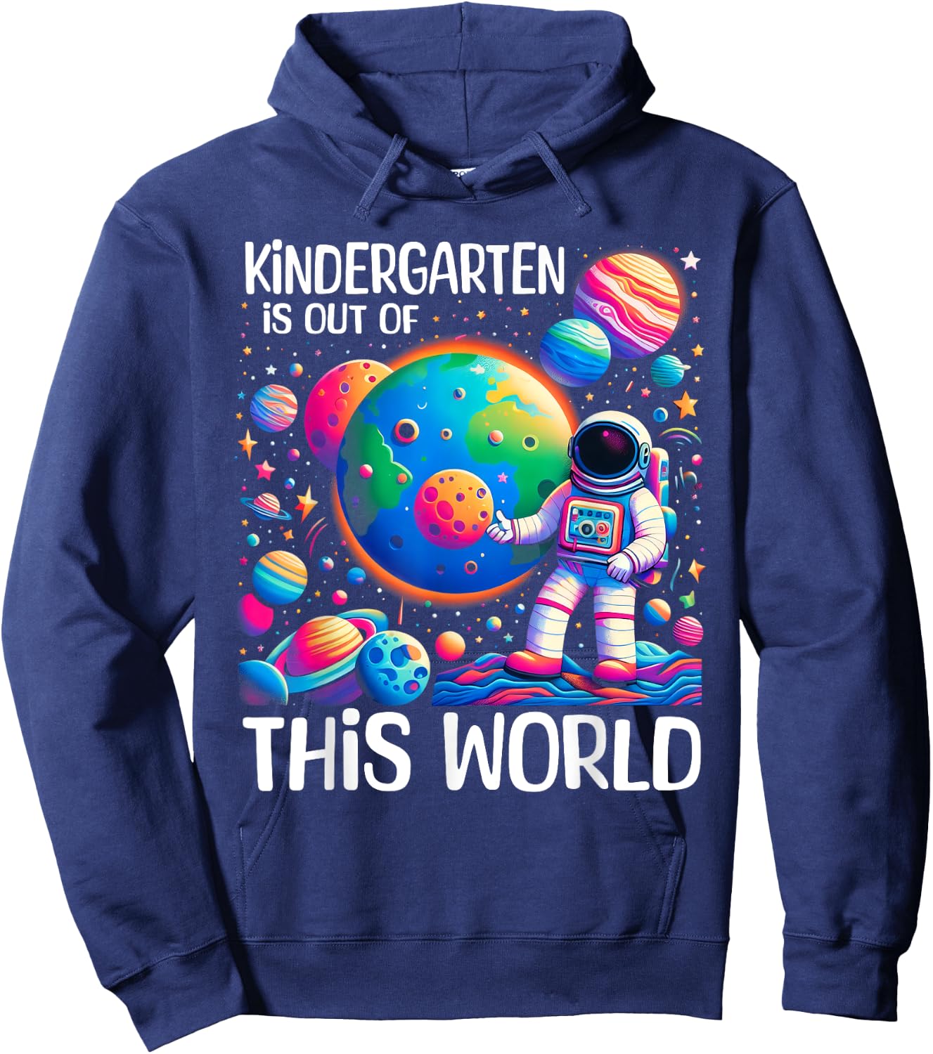 Kindergarten Is Out Of This World Back To School Astronaut Hoodie - Hoodie | Navy