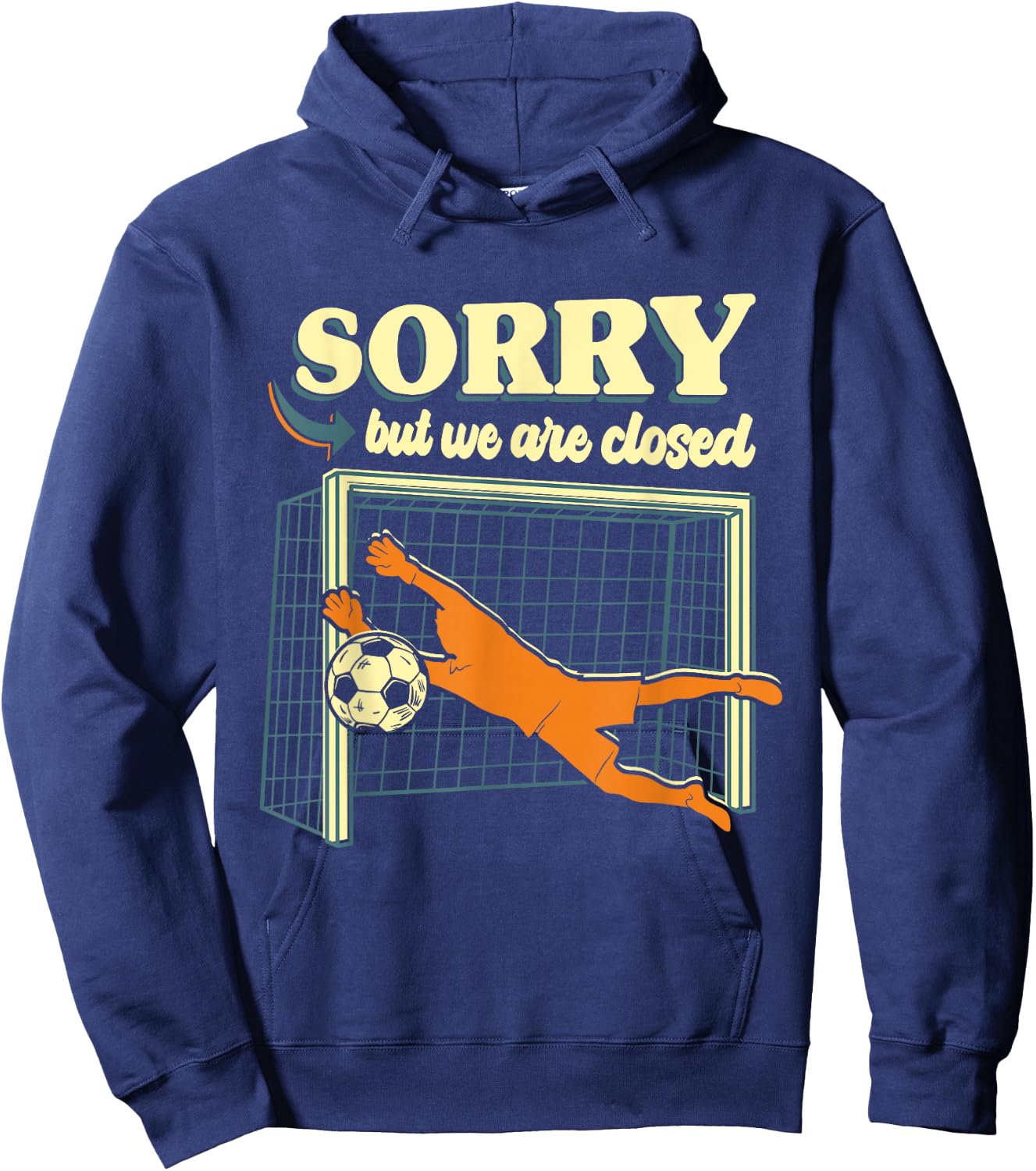 Funny Goalkeeper Soccer Goalie Defender Goaltender Hoodie - Hoodie | Navy