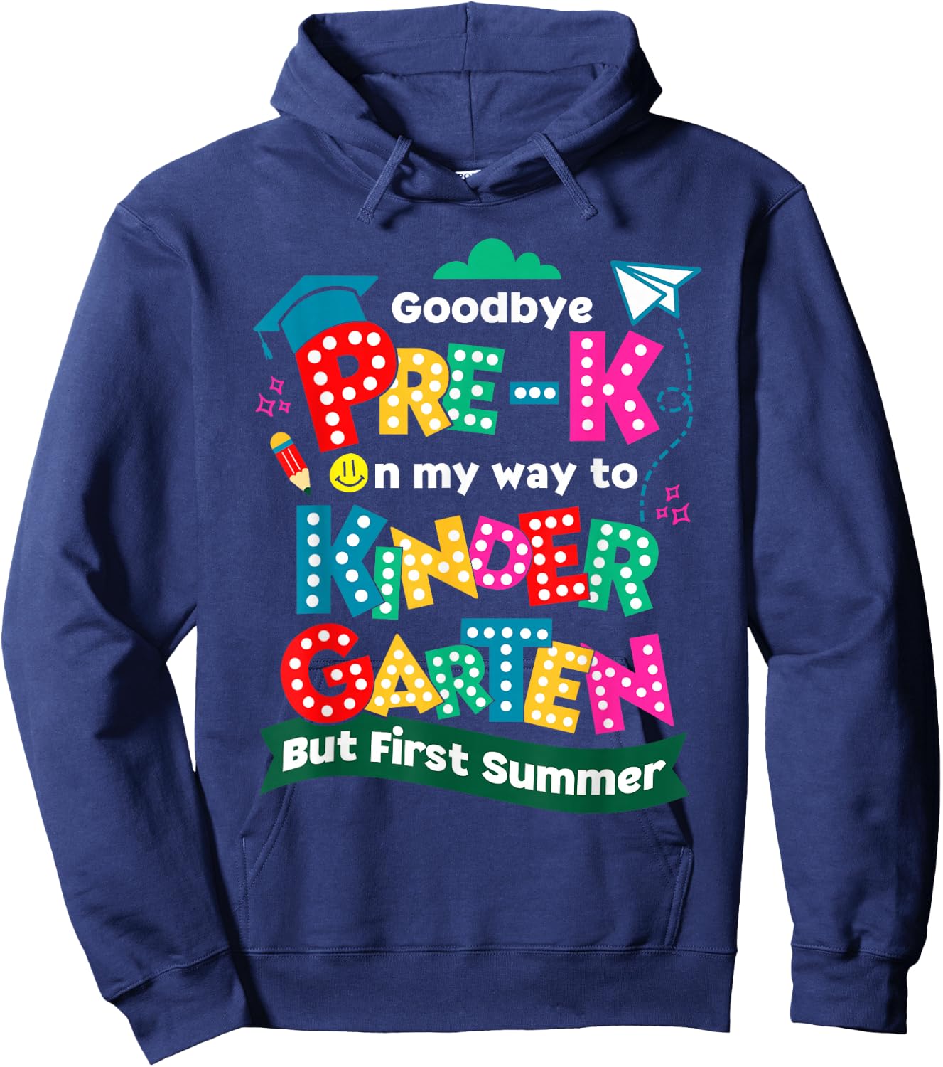 Goodbye Pre-k Graduation To Kindergarten First Summer Kids Hoodie - Hoodie | Navy