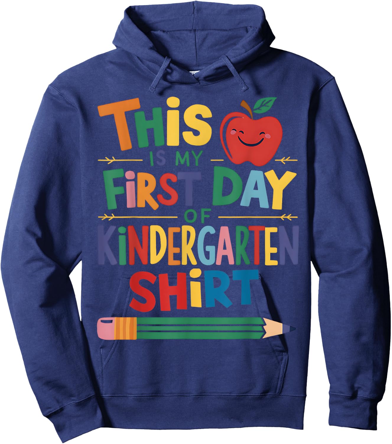 This Is My First Day Of Kindergarten Shirt Back To School Hoodie - Hoodie | Navy