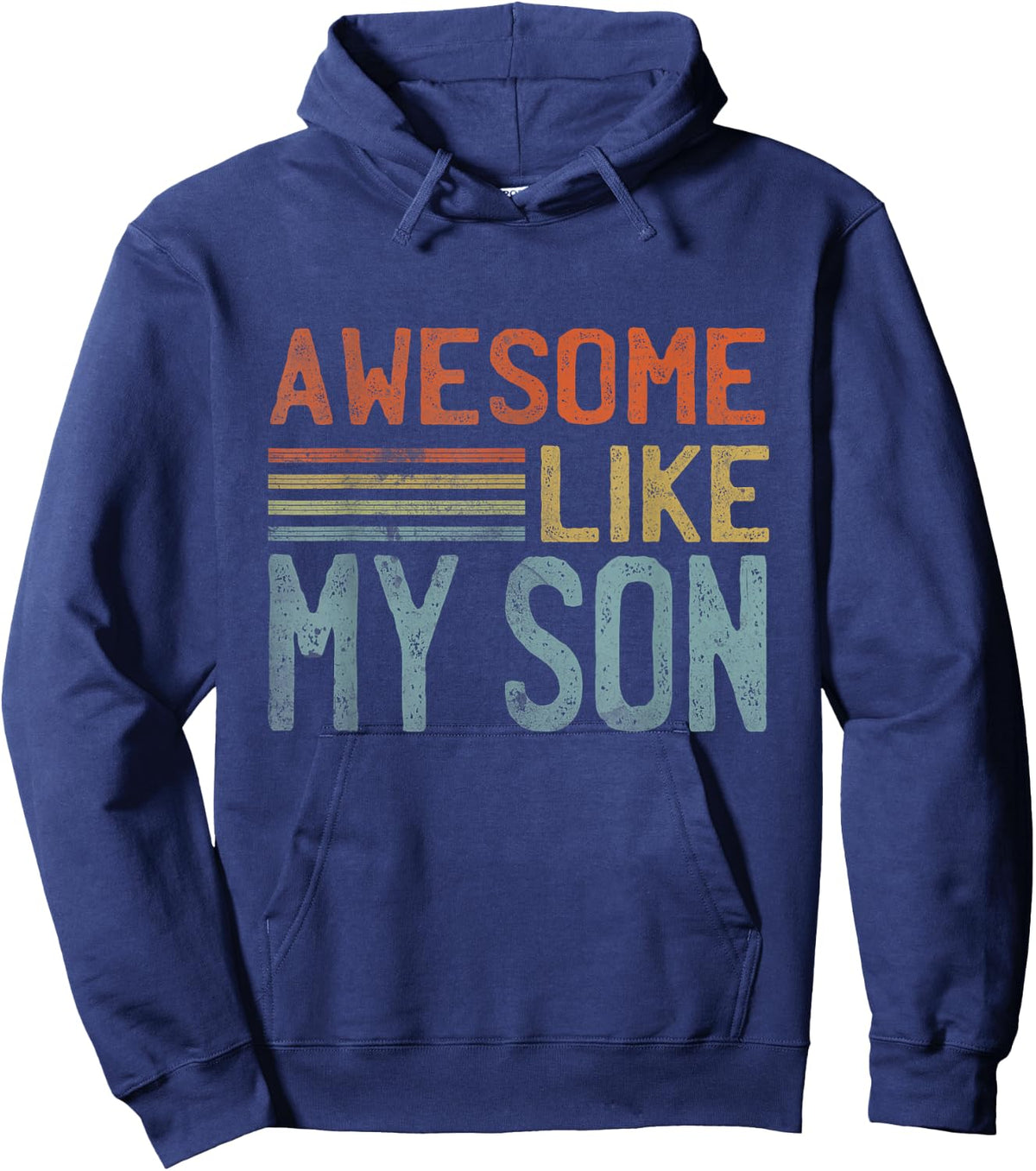 Fathers Day Gift Funny Dad Shirts Awesome Like My Son Hoodie - Hoodie | Navy