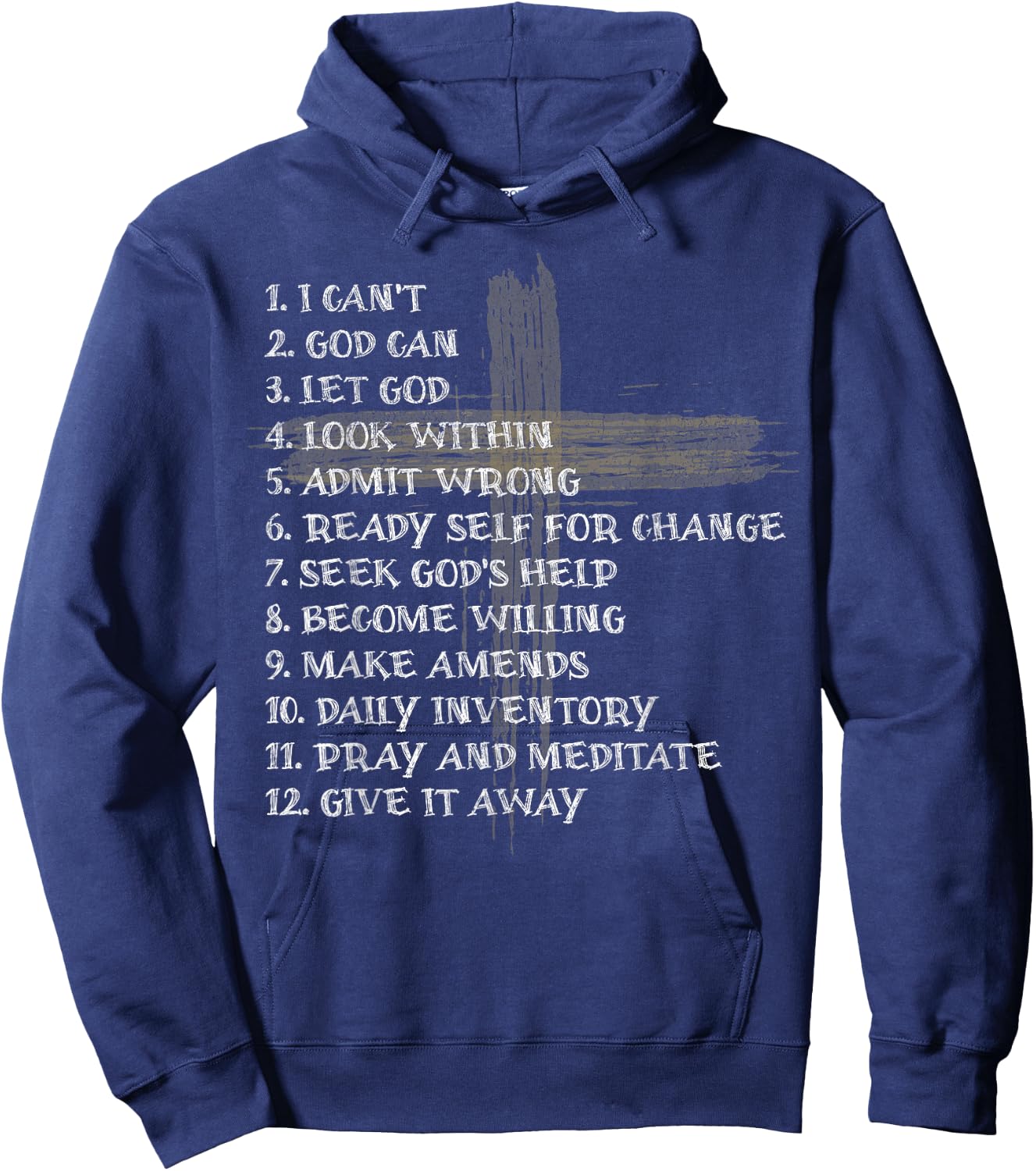 Celebrate the Recovery Christian Cross 12 Step Guide Pray Hoodie - Hoodie | Navy