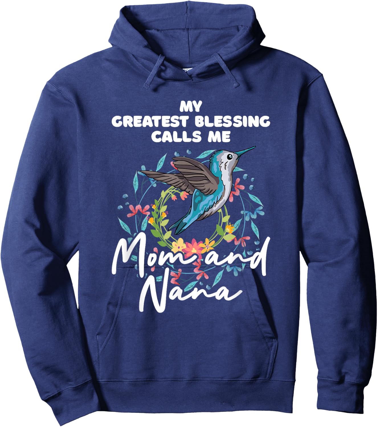 My Greatest Blessings Call Me Nana Mom Grandma Mama Saying Hoodie - Hoodie | Navy