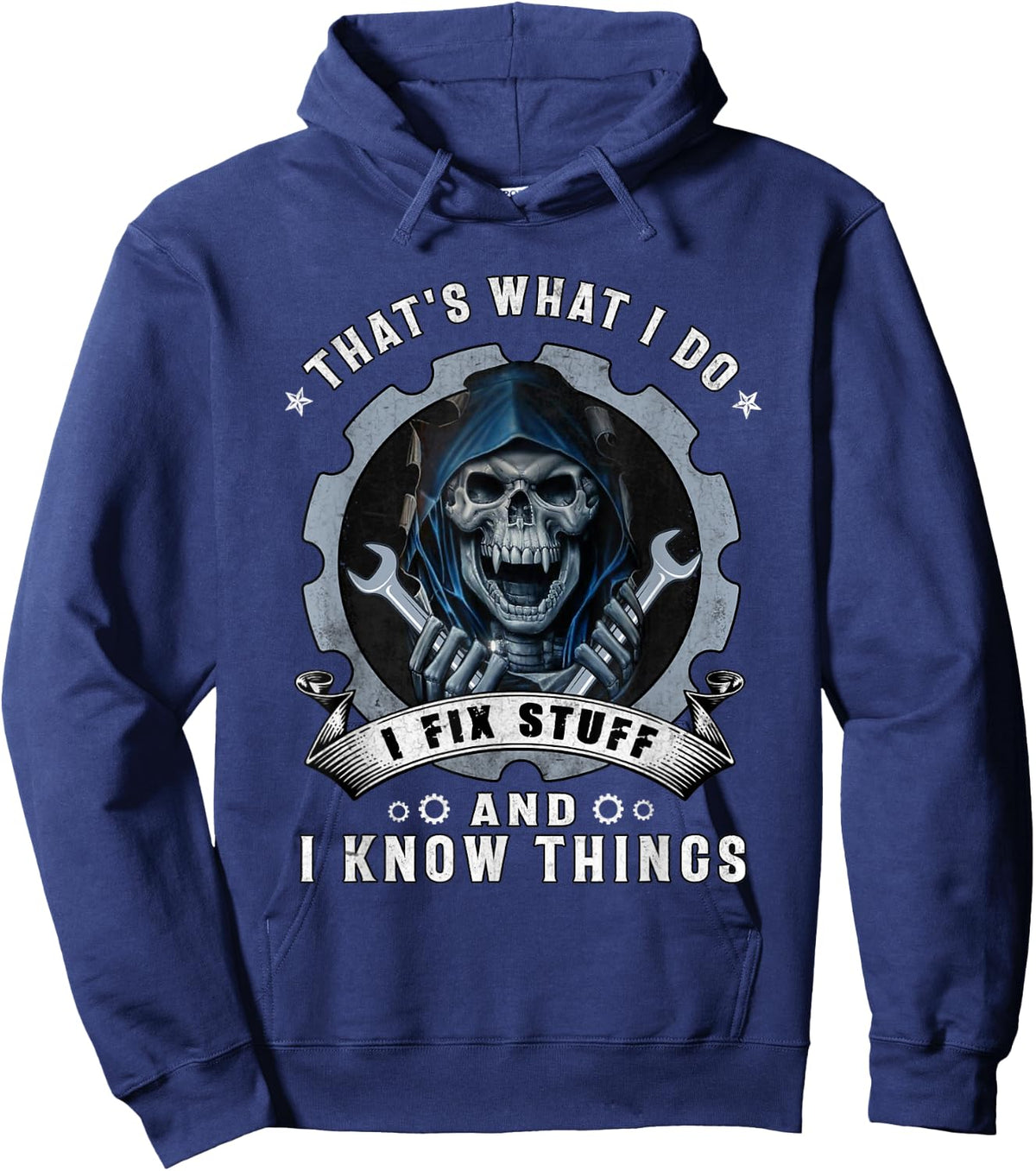 Skull That's What I Do I Fix Stuff And I Know Things Hoodie - Hoodie | Navy