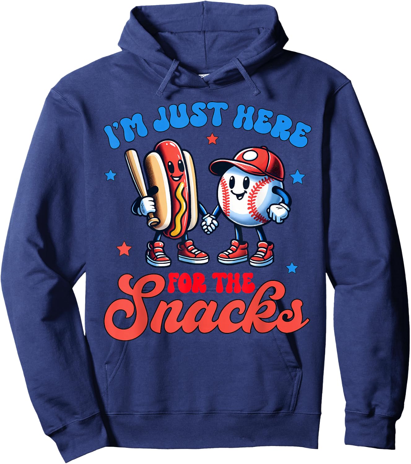 4th Of July Hot Dog I'm Just Here For The Snacks Baseball Hoodie - Hoodie | Navy
