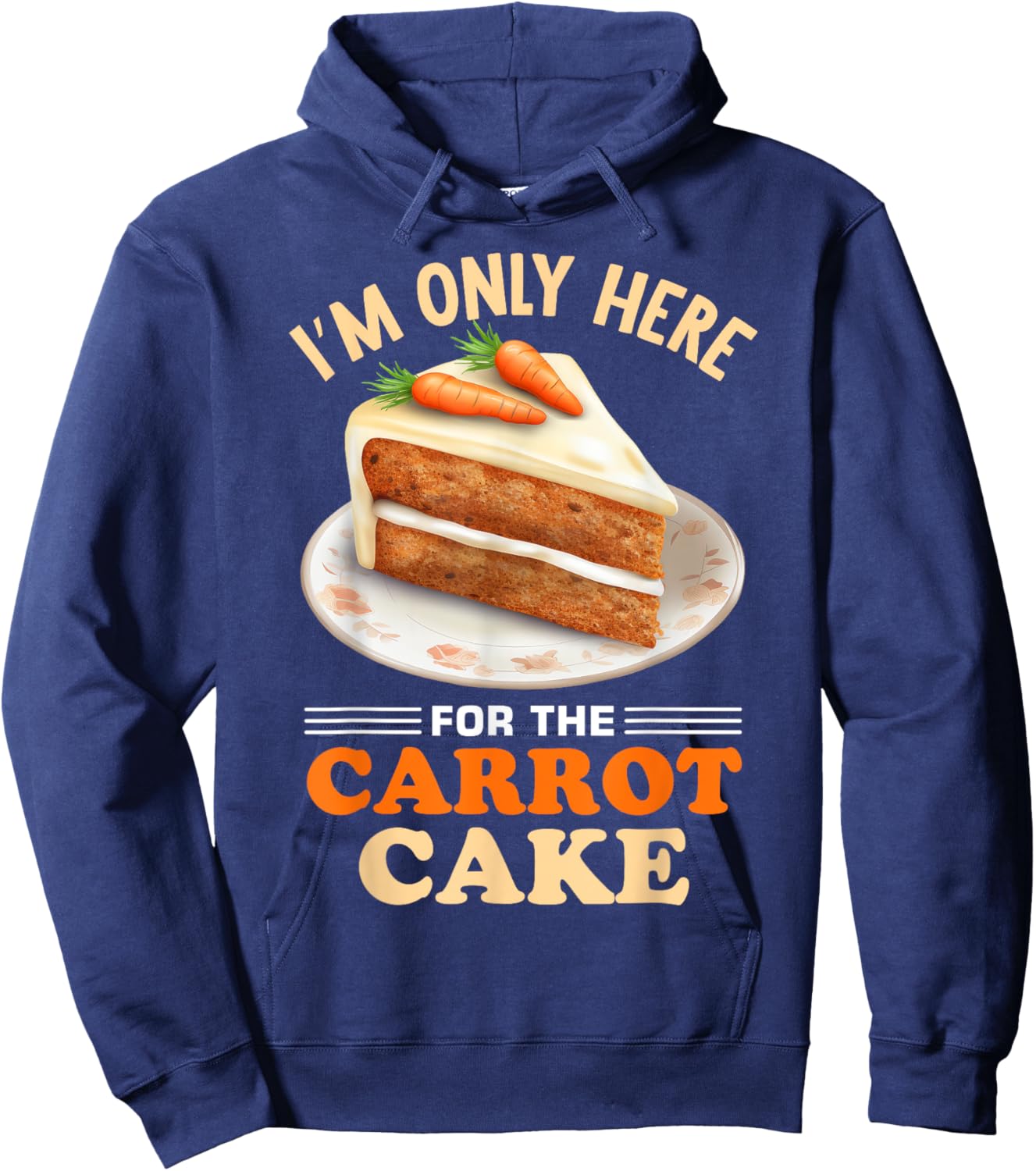 Dessert Carrot Cake Design for a Carrot Cake Eeater Hoodie - Hoodie | Navy