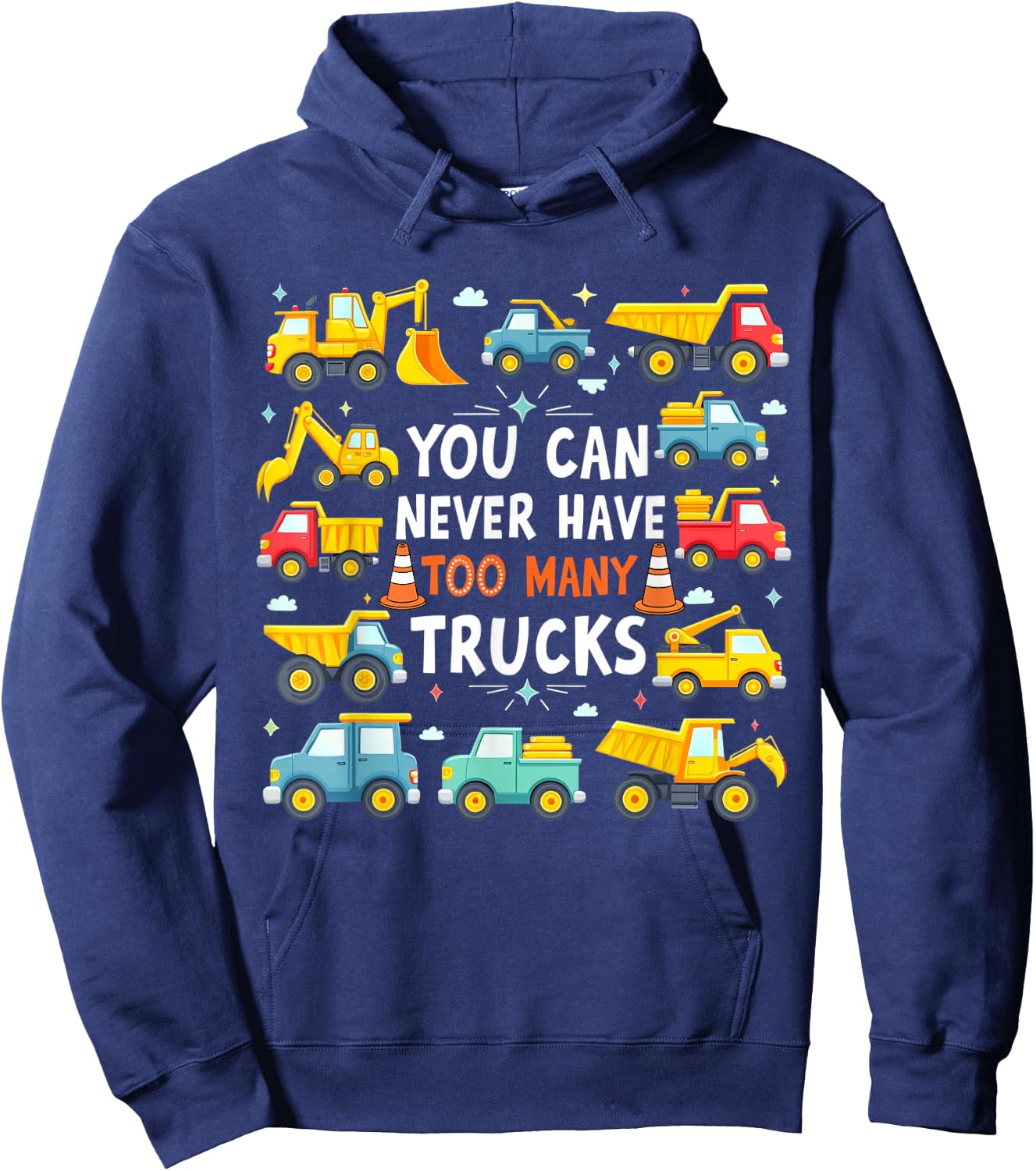 You Can Never Have Too Many Trucks Construction Trucks Boys Hoodie - Hoodie | Navy