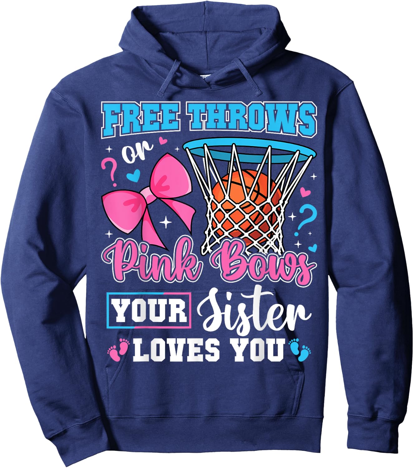 Free Throws or Pink Bows Sister Loves You Baby Gender Reveal Hoodie - Hoodie | Navy