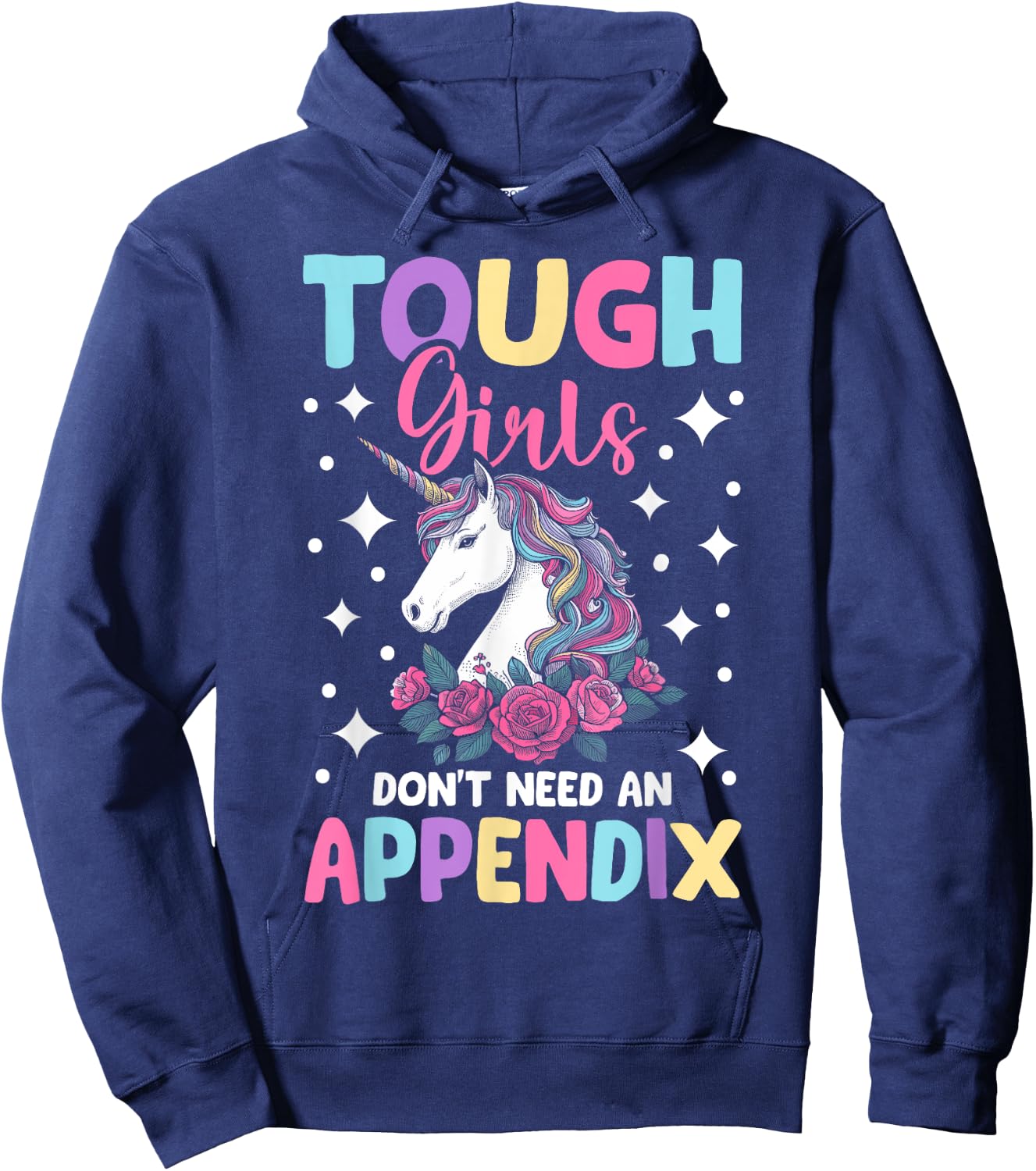 Tough Girls Don't Need An Appendix - Appendectomy Surgery Hoodie - Hoodie | Navy