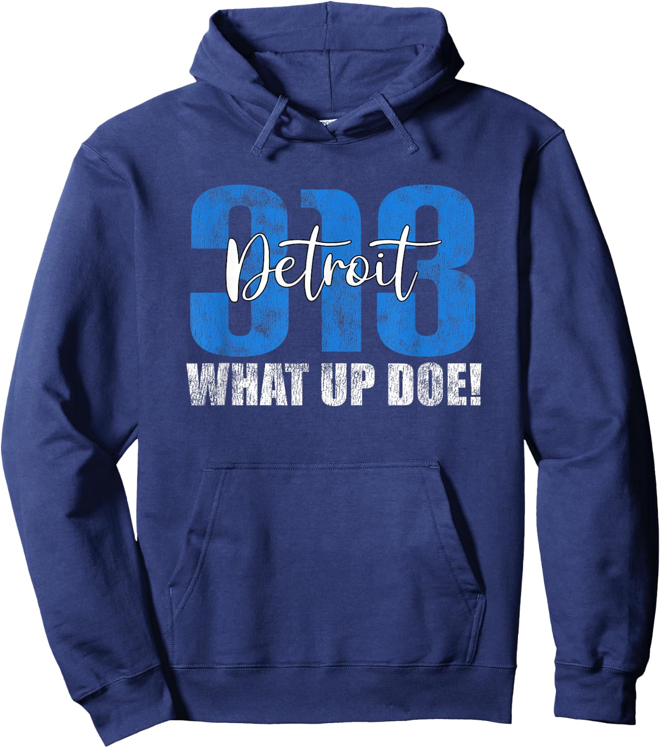 313 Detroit What Up Doe Vintage Hometown Michigan Hoodie - Hoodie | Navy
