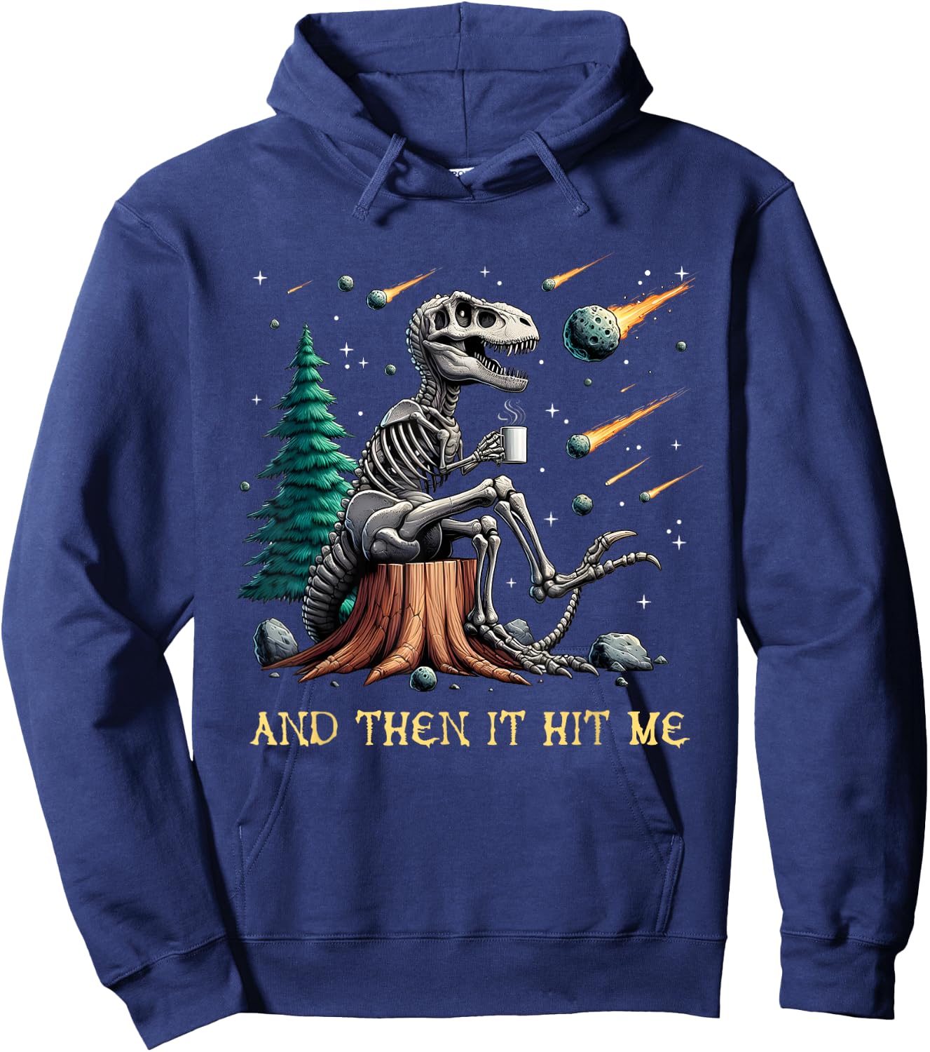 And Then It Hit Me T-Rex Dinosaur Skeleton Coffee Halloween Hoodie - Hoodie | Navy