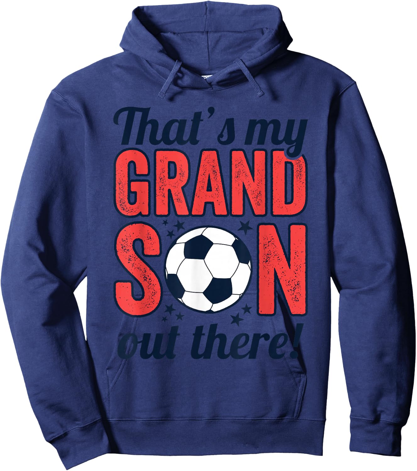 That's My Grandson Out There, Grandparents Soccer Hoodie - Hoodie | Navy
