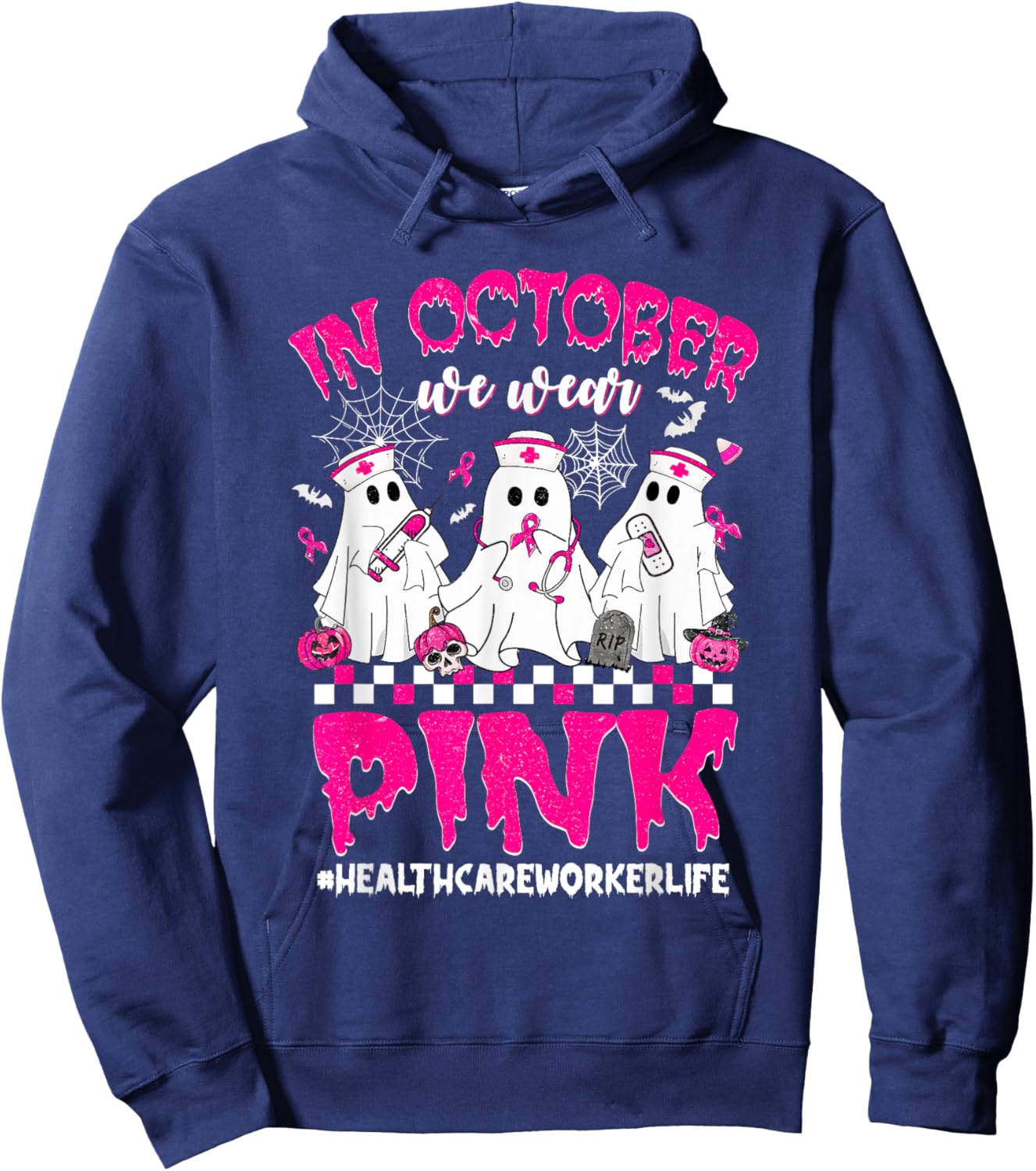 In October We Wear Pink Healthcare Worker Breast Cancer Hoodie - Hoodie | Navy