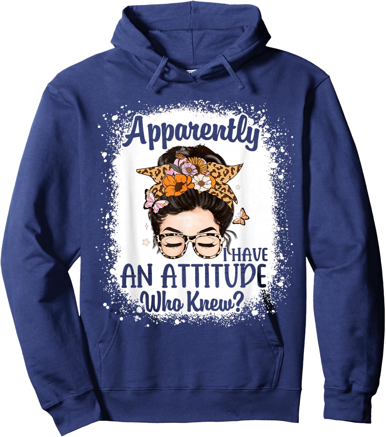 Apparently I Have an Attitude Who Knew Bleached Messy Bun Hoodie - Hoodie | Navy