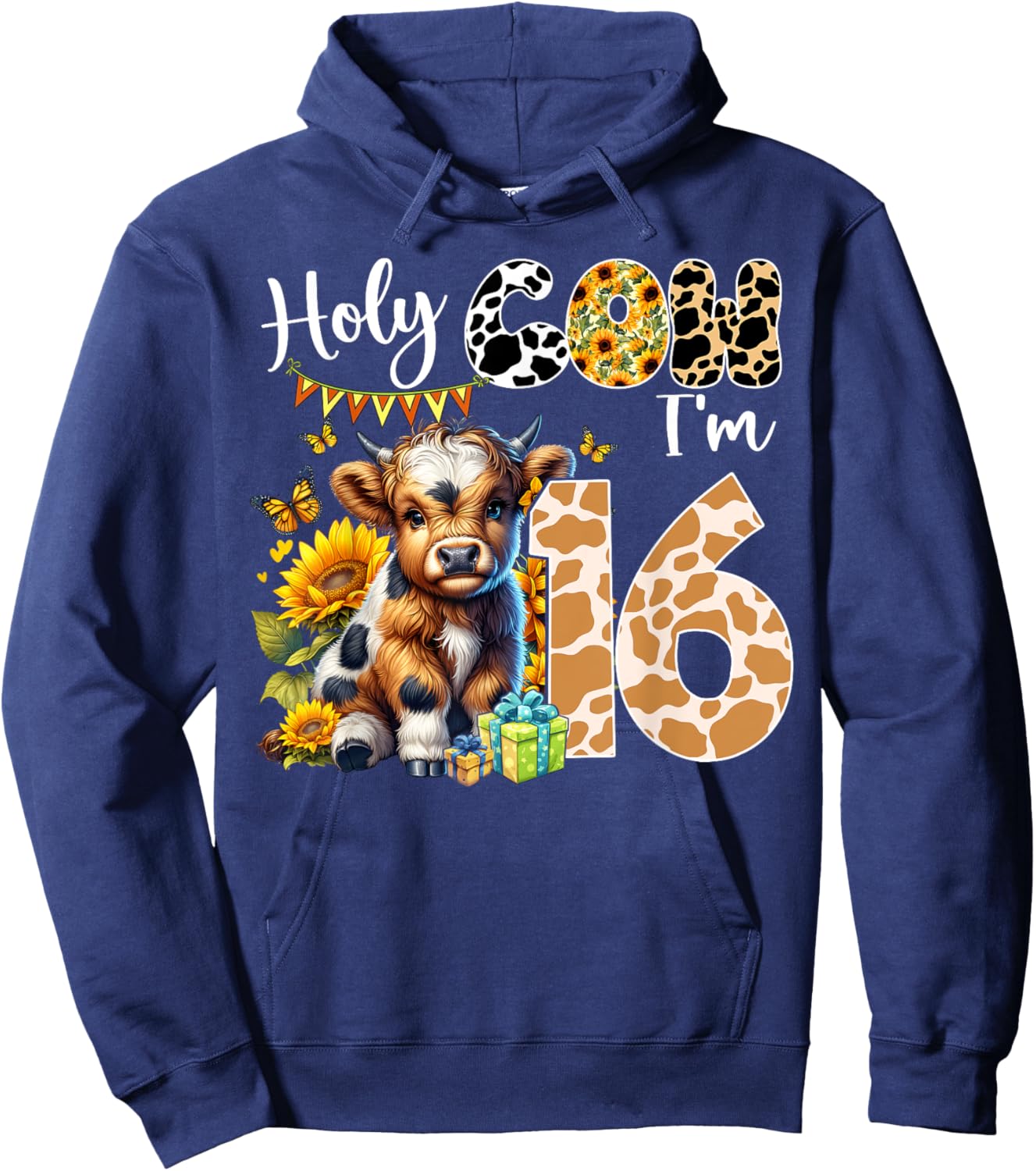 Holy Cow I’m 16 Years Old Dairy Cow Sunflowers 16th Birthday Hoodie - Hoodie | Navy